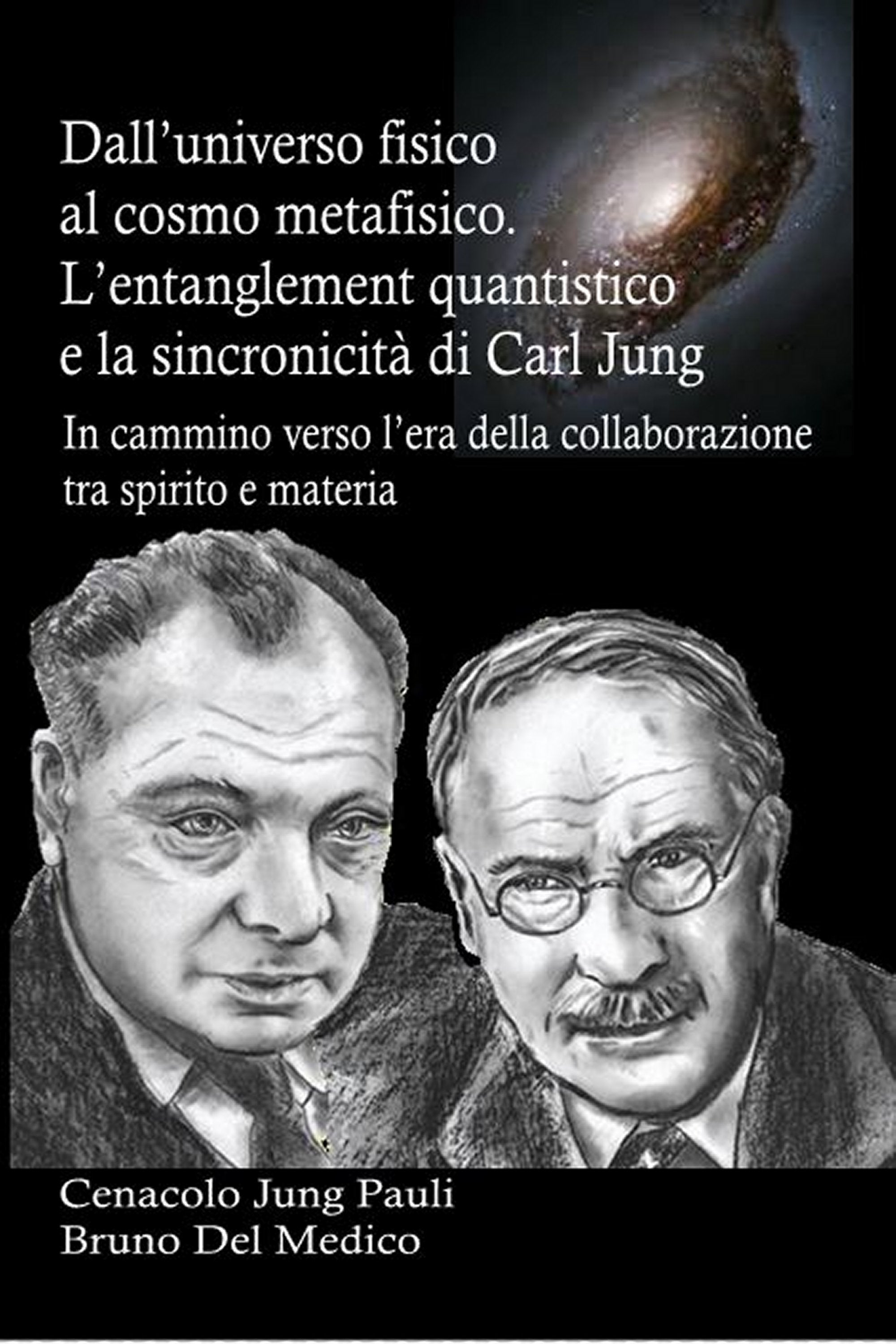 Dall’universo fisico al cosmo metafisico. (Rilegatura cartonata)