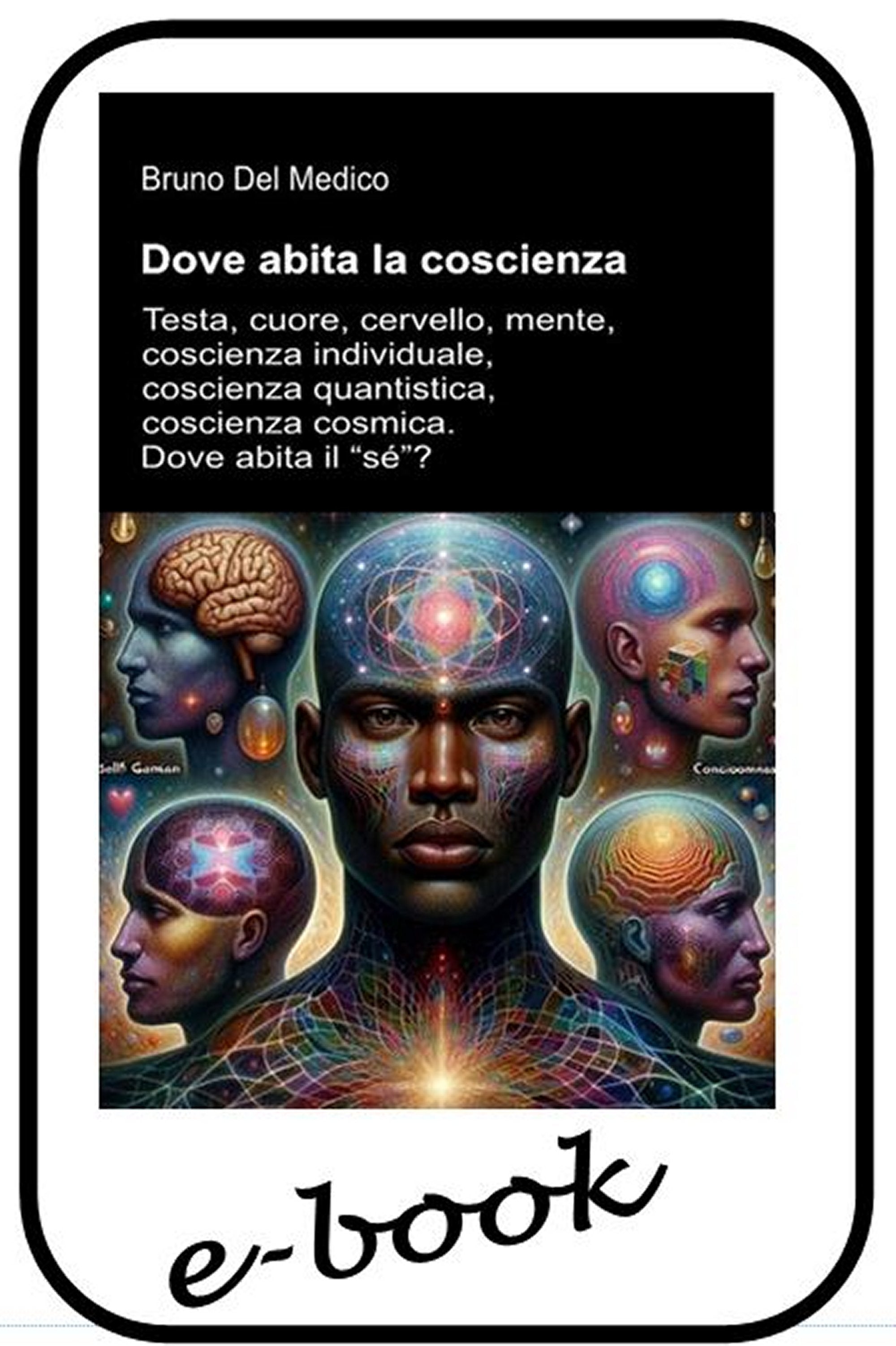 Dove abita la coscienza (ebook)