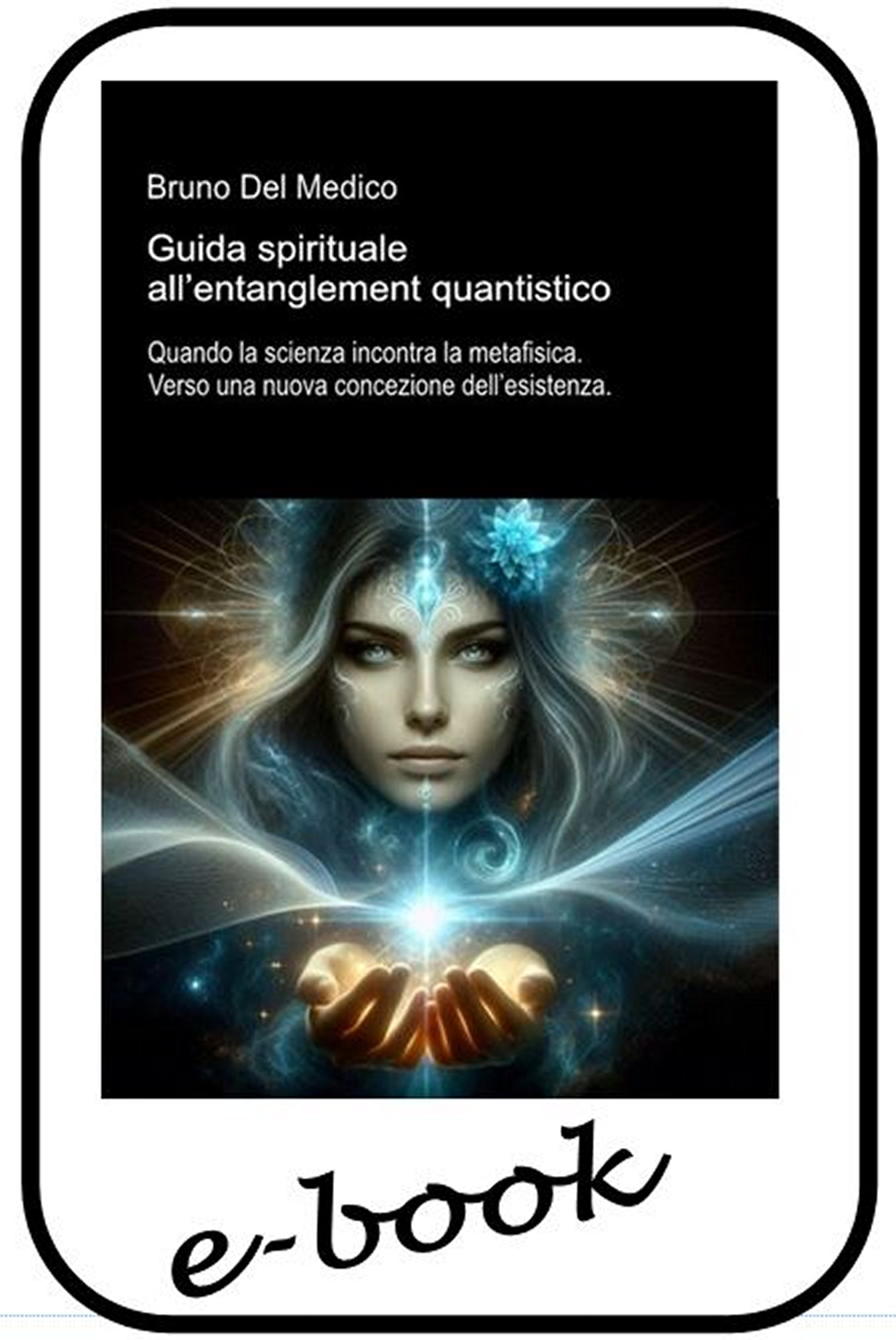 Guida spirituale all’entanglement quantistico (ebook)