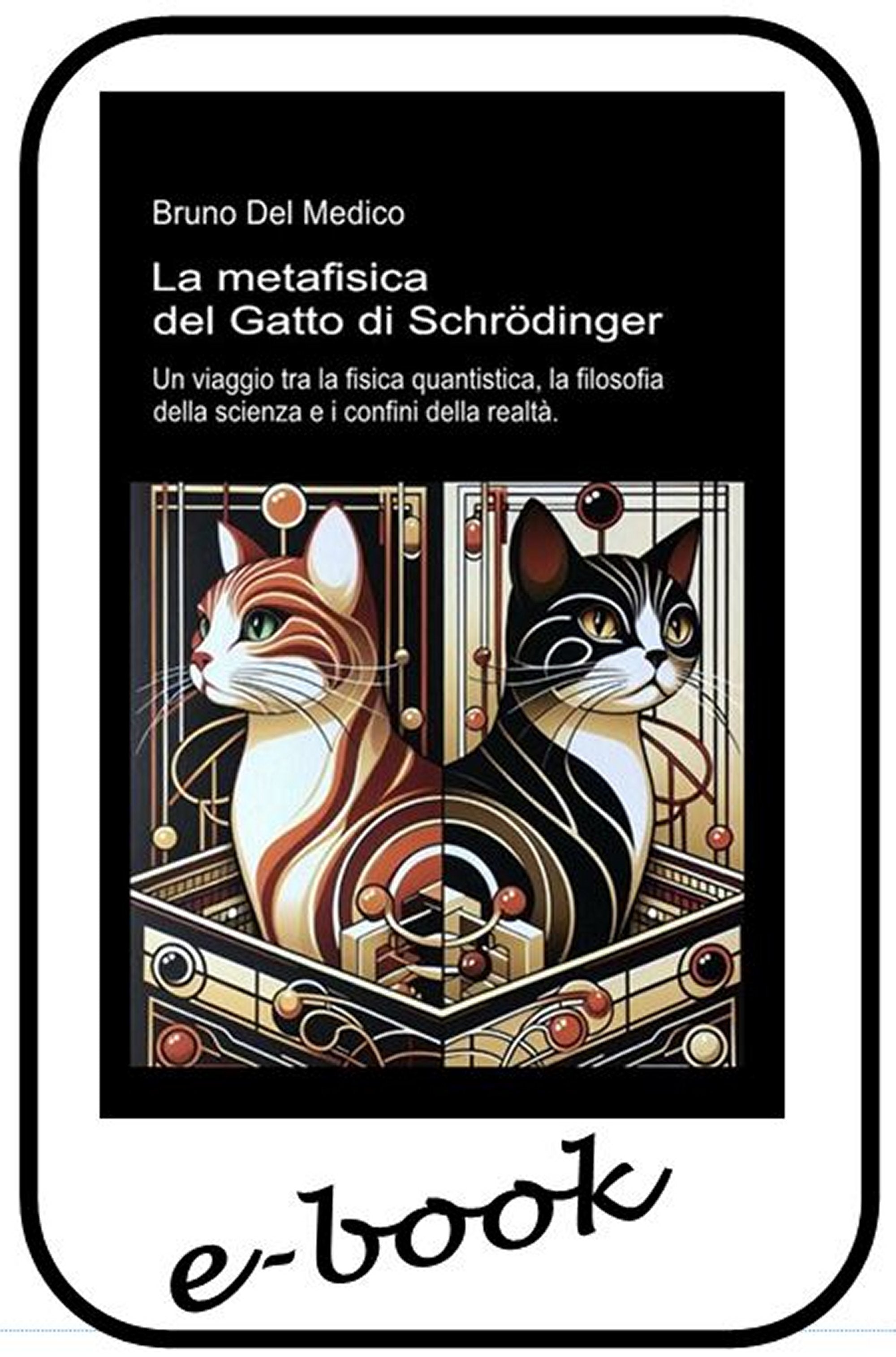 La metafisica del Gatto di Schrödinger  (ebook)