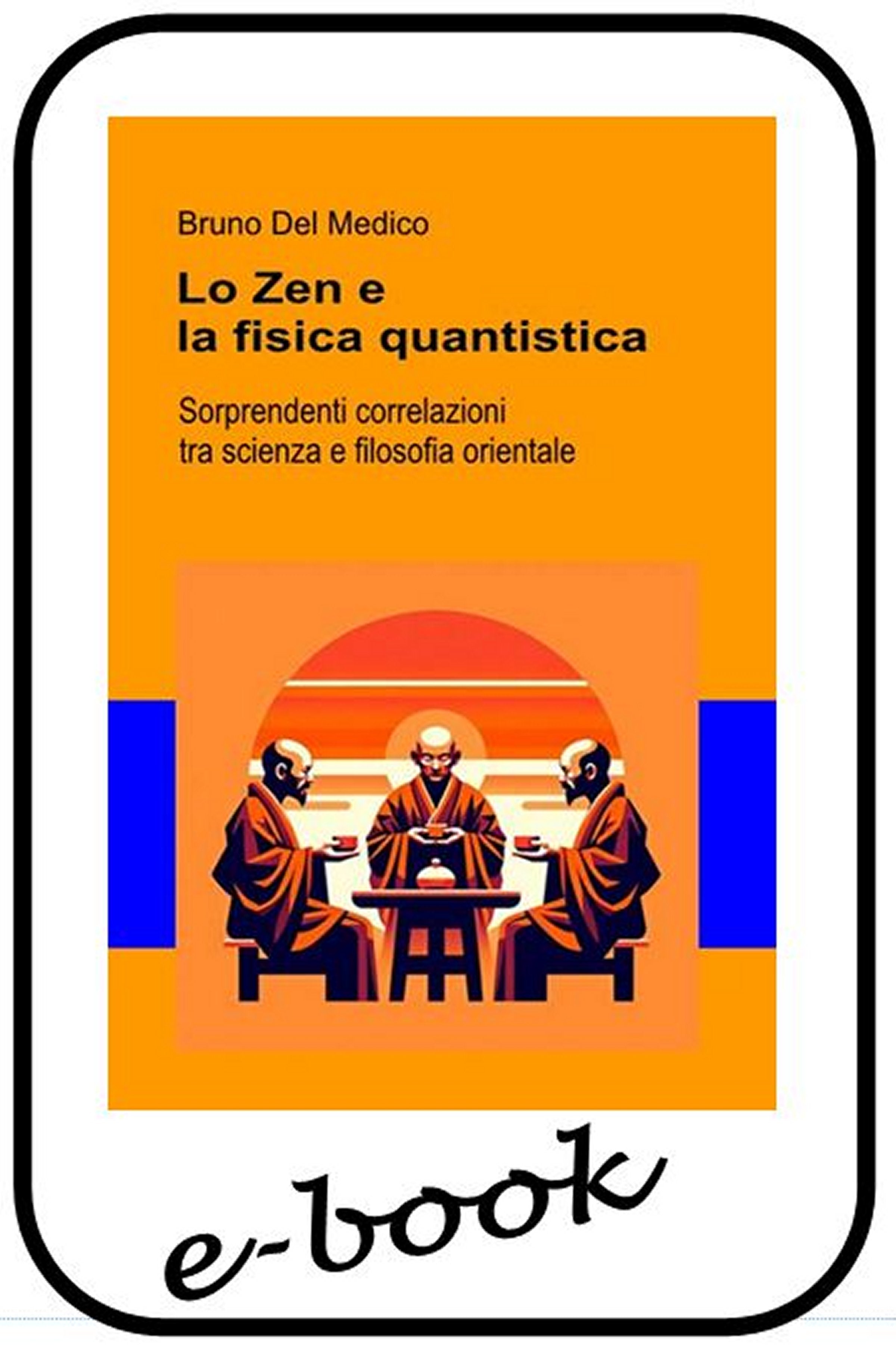 Lo Zen e la fisica quantistica (ebook)