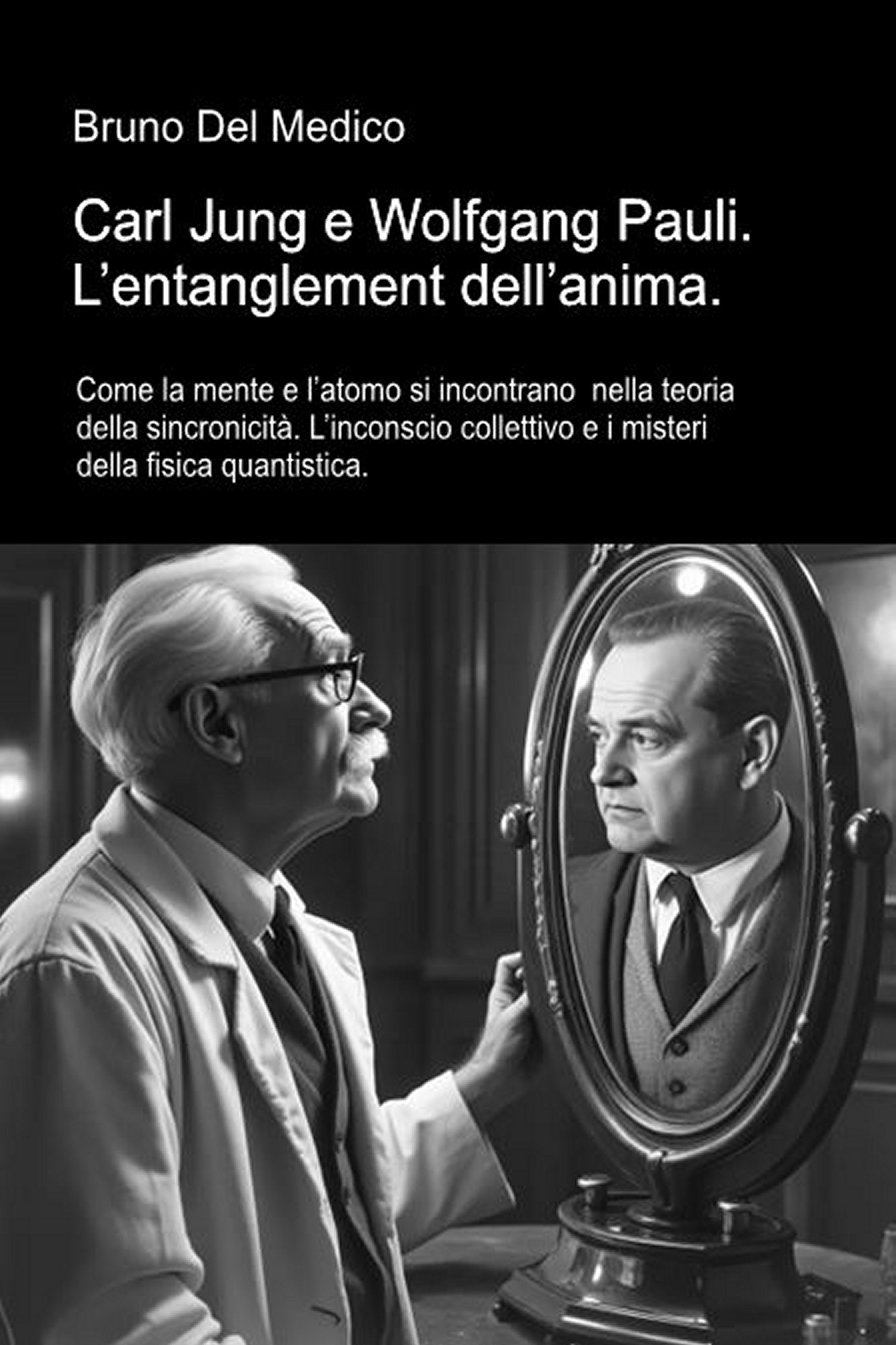 Carl Jung e Wolfgang Pauli. L’entanglement dell’anima (ebook)