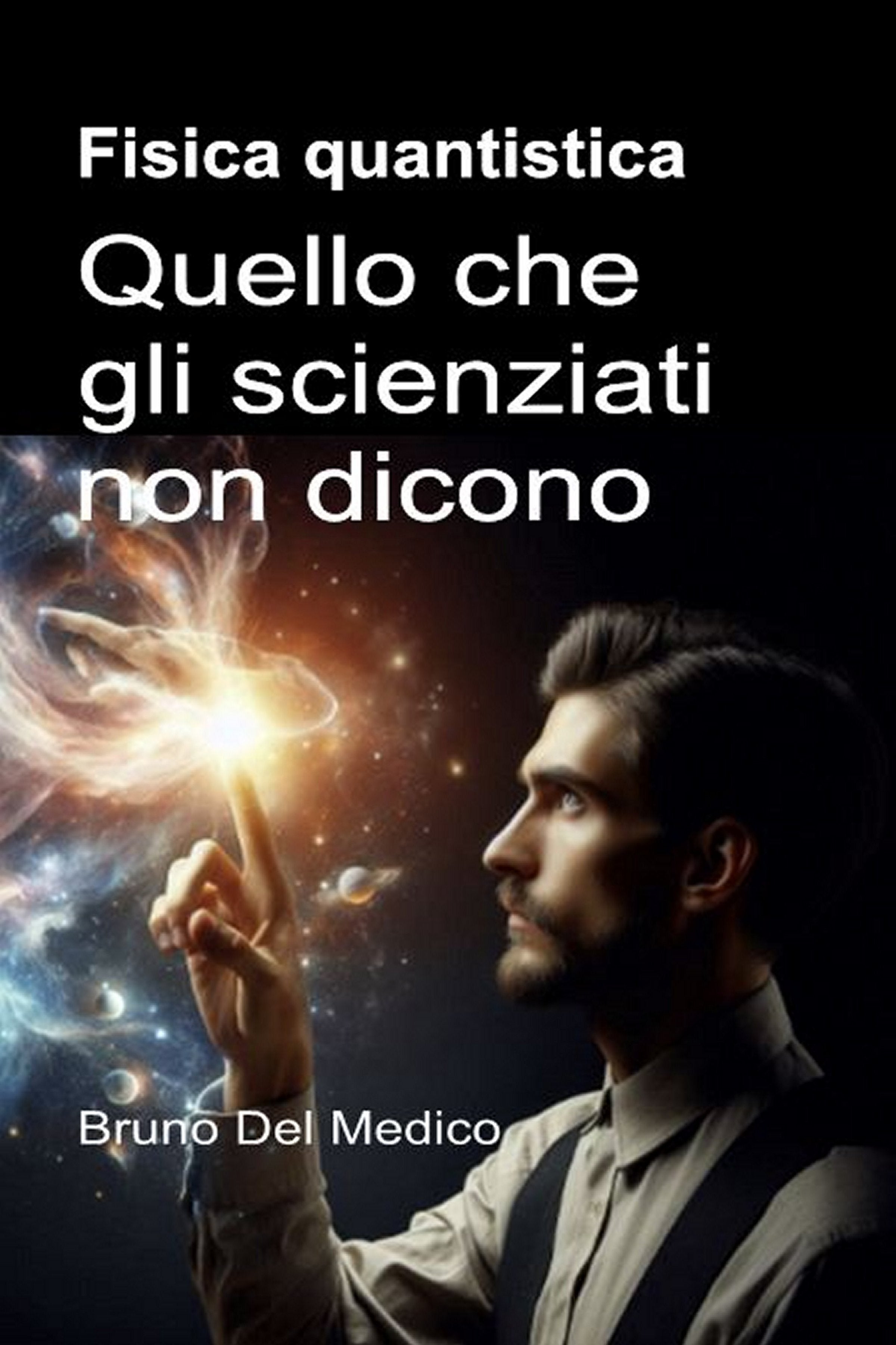Fisica quantistica. Quello che gli scienziati non dicono (ebook)