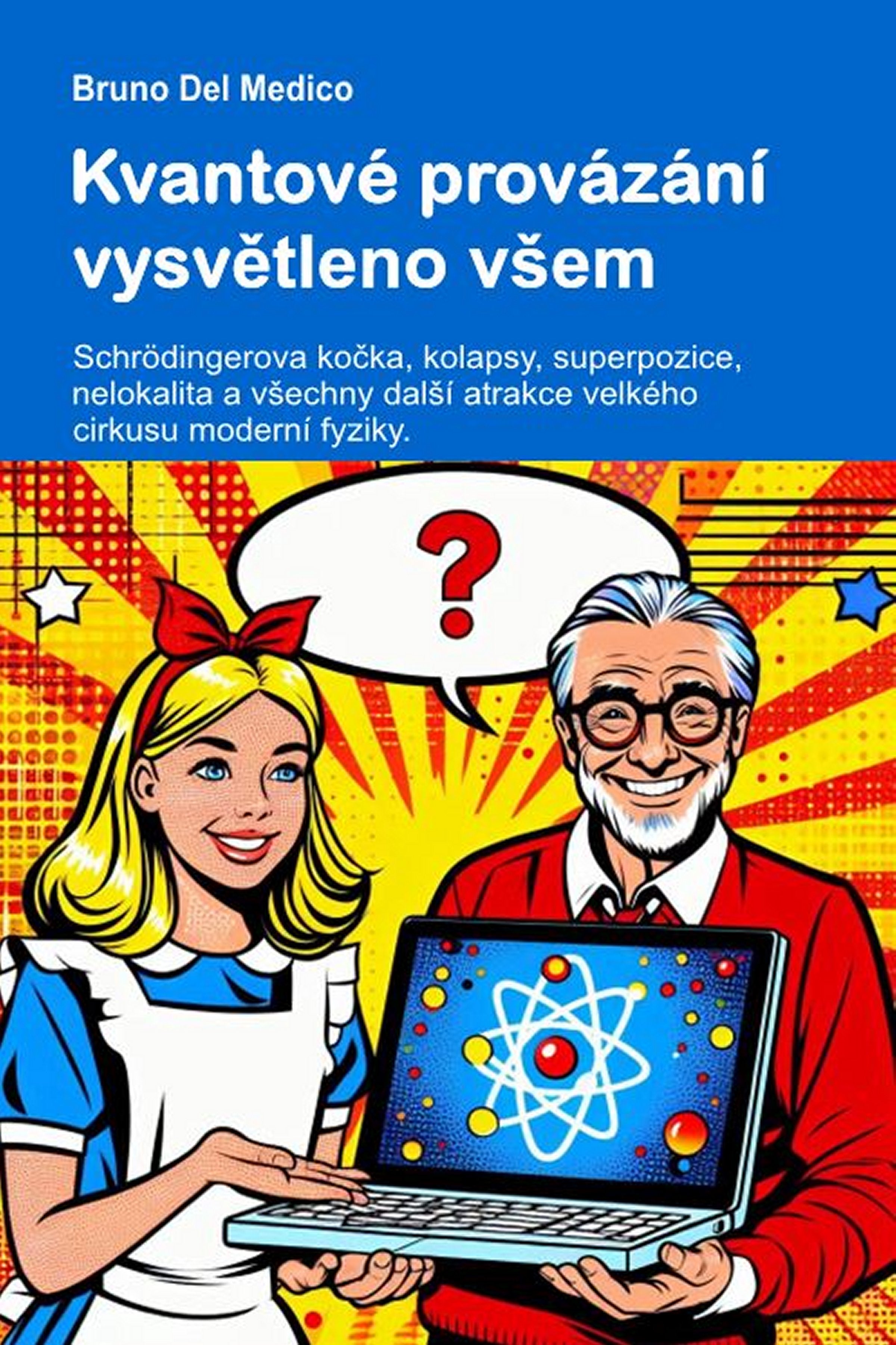 Kvantové provázání vysvětleno všem. (cze-85)