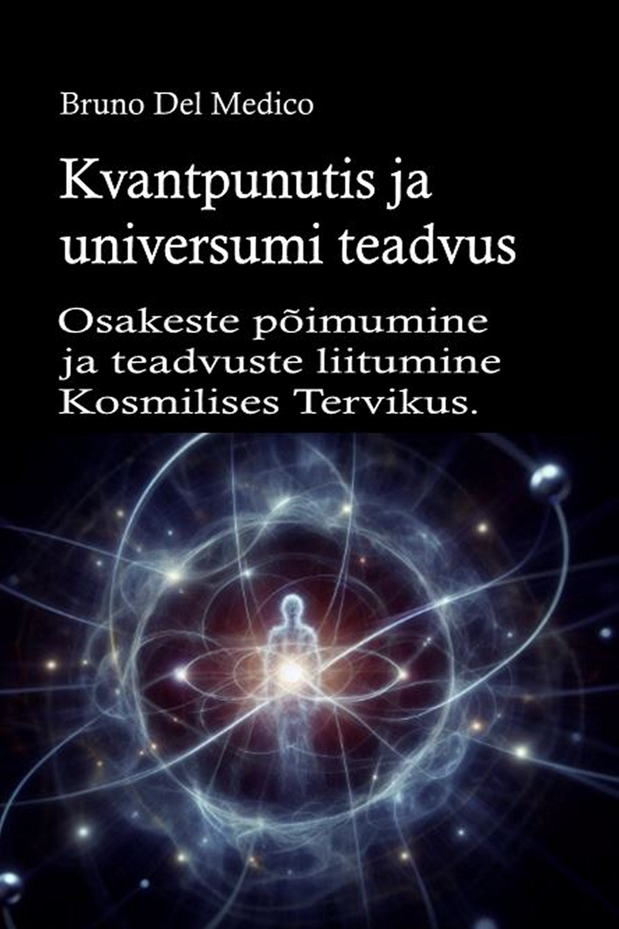 Kvantpunutis ja universumi teadvus (est-84)