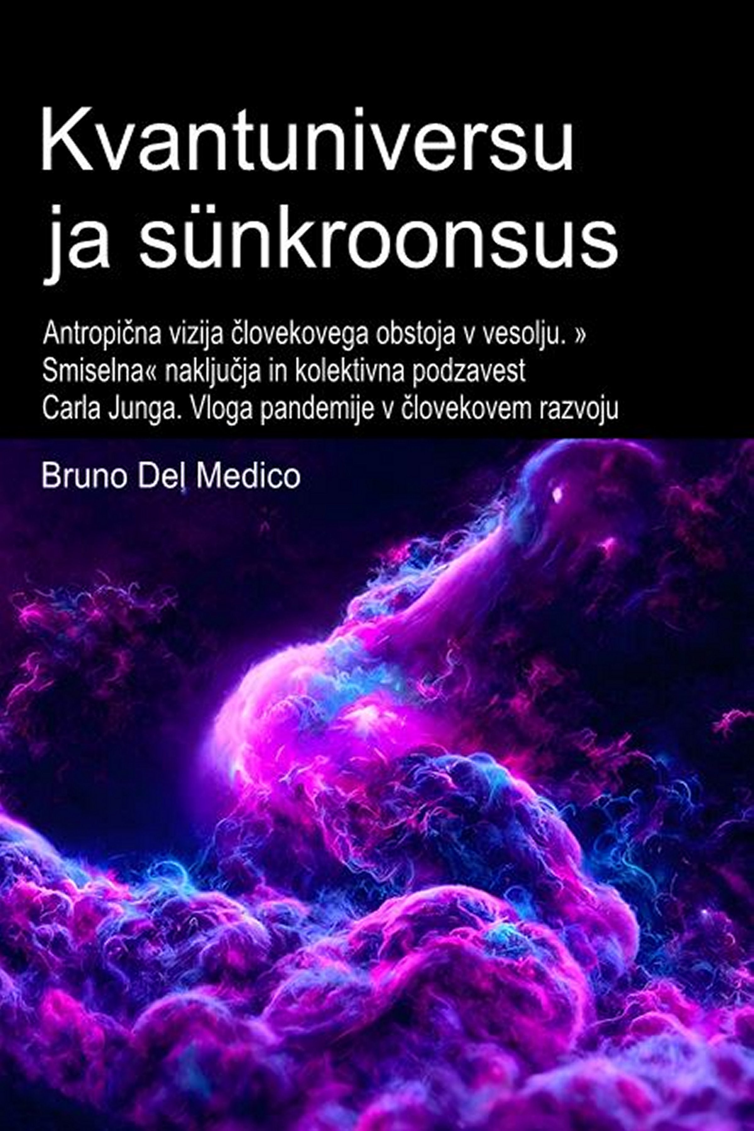 Kvantuniversum ja psüühiline sünkroonsus (est-94)