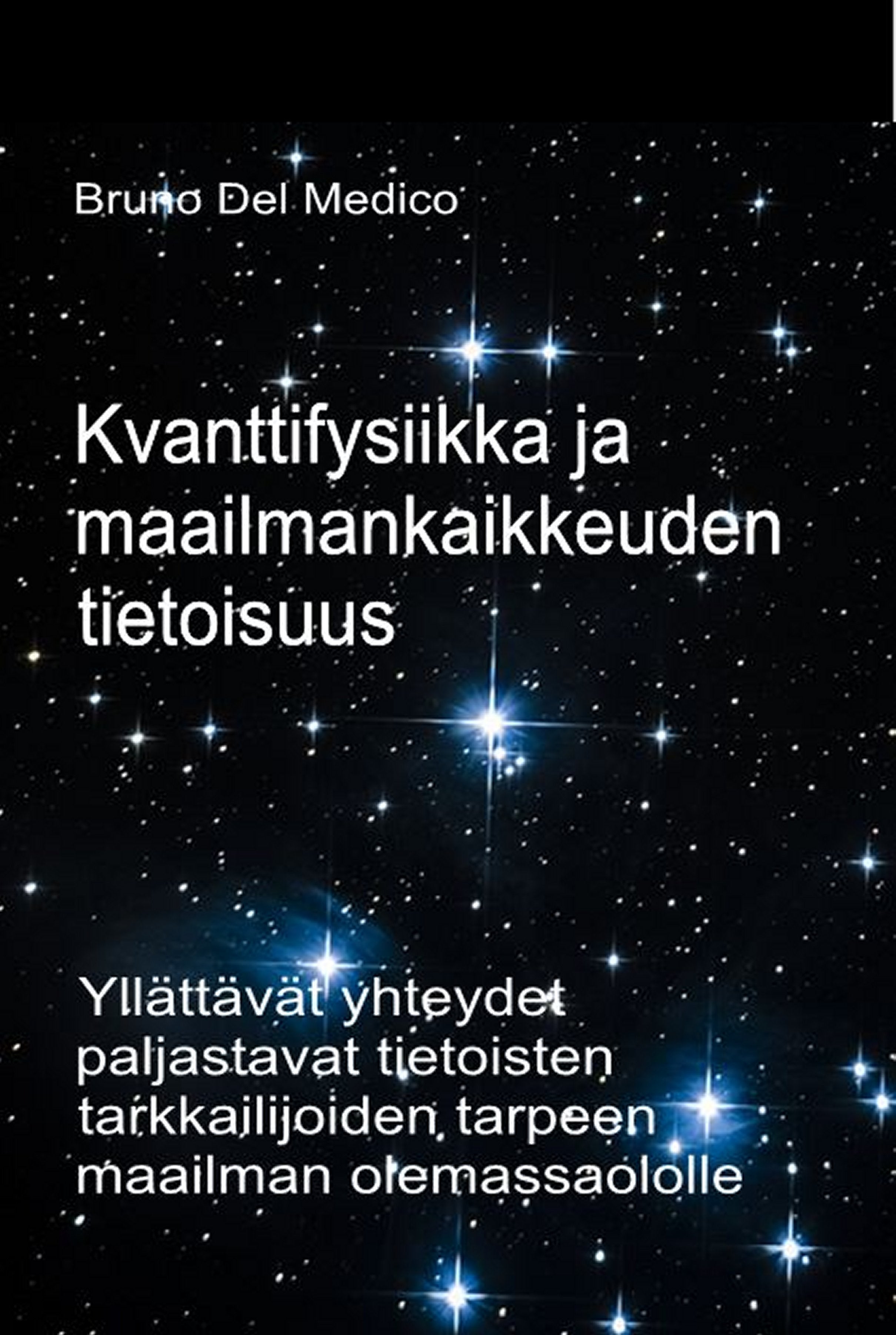 Kvanttifysiikka ja maailmankaikkeuden tietoisuus (fin-91)