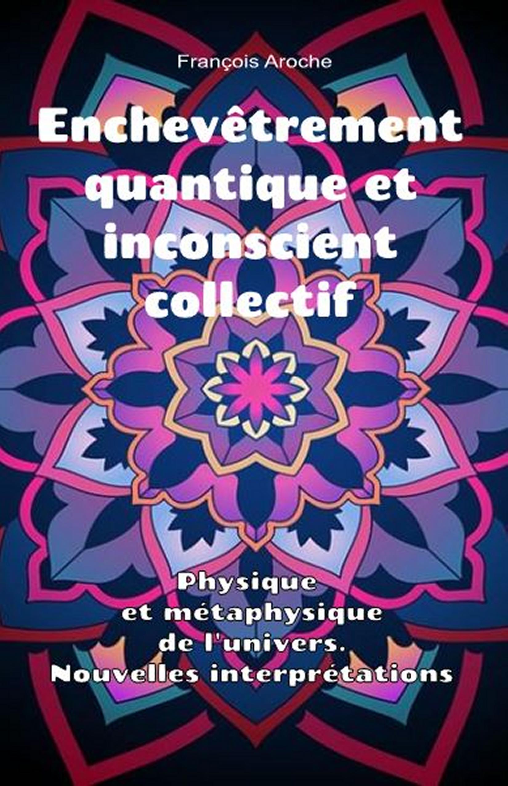 Enchevêtrement quantique et inconscient collectif (ebook)