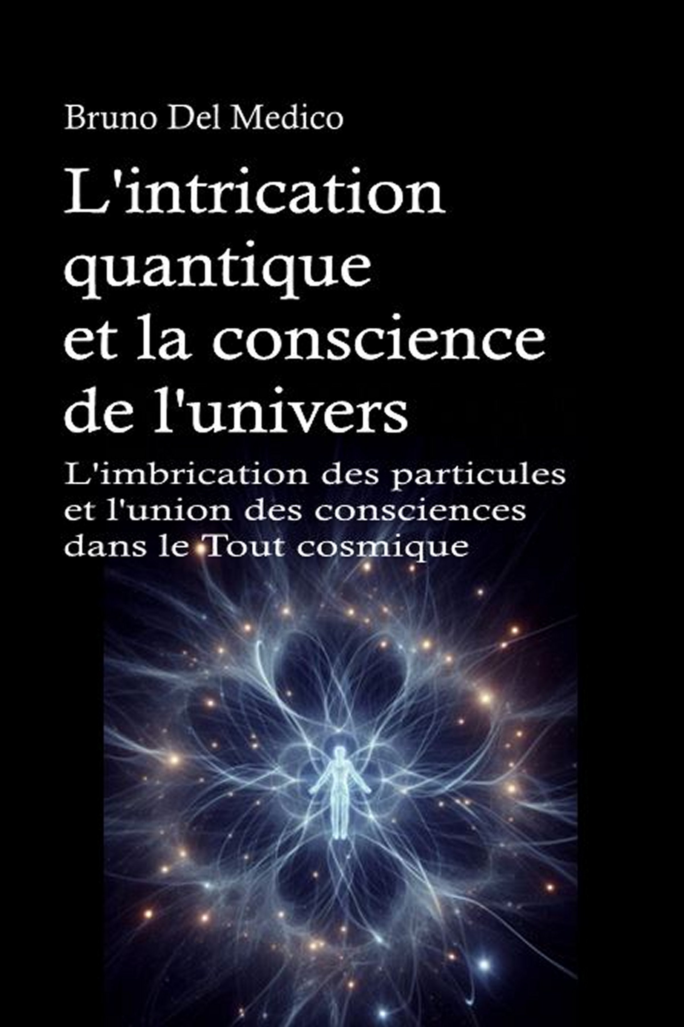 L'intrication quantique et la conscience de l'univers