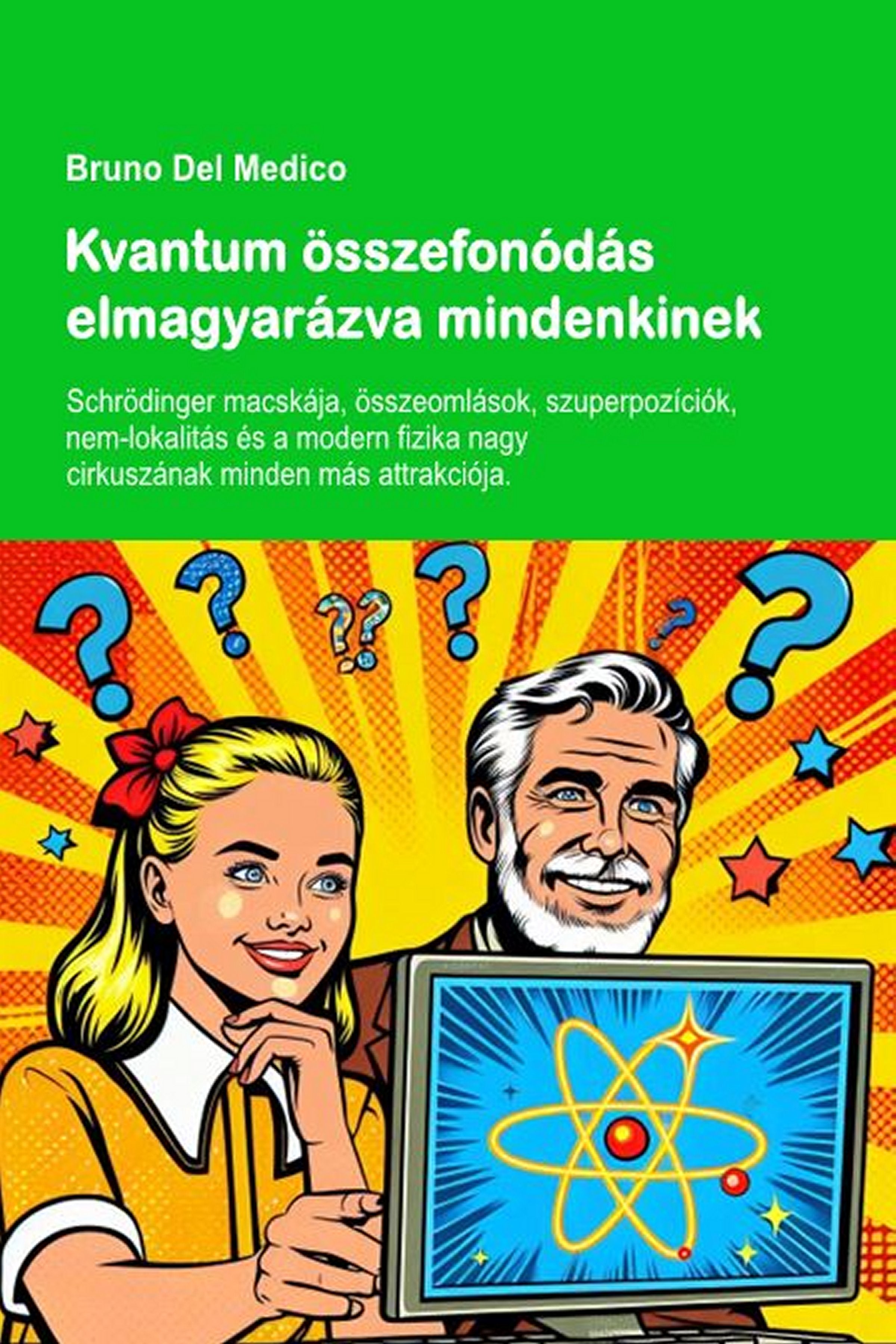 Kvantum összefonódás elmagyarázva mindenkinek (hun-85)