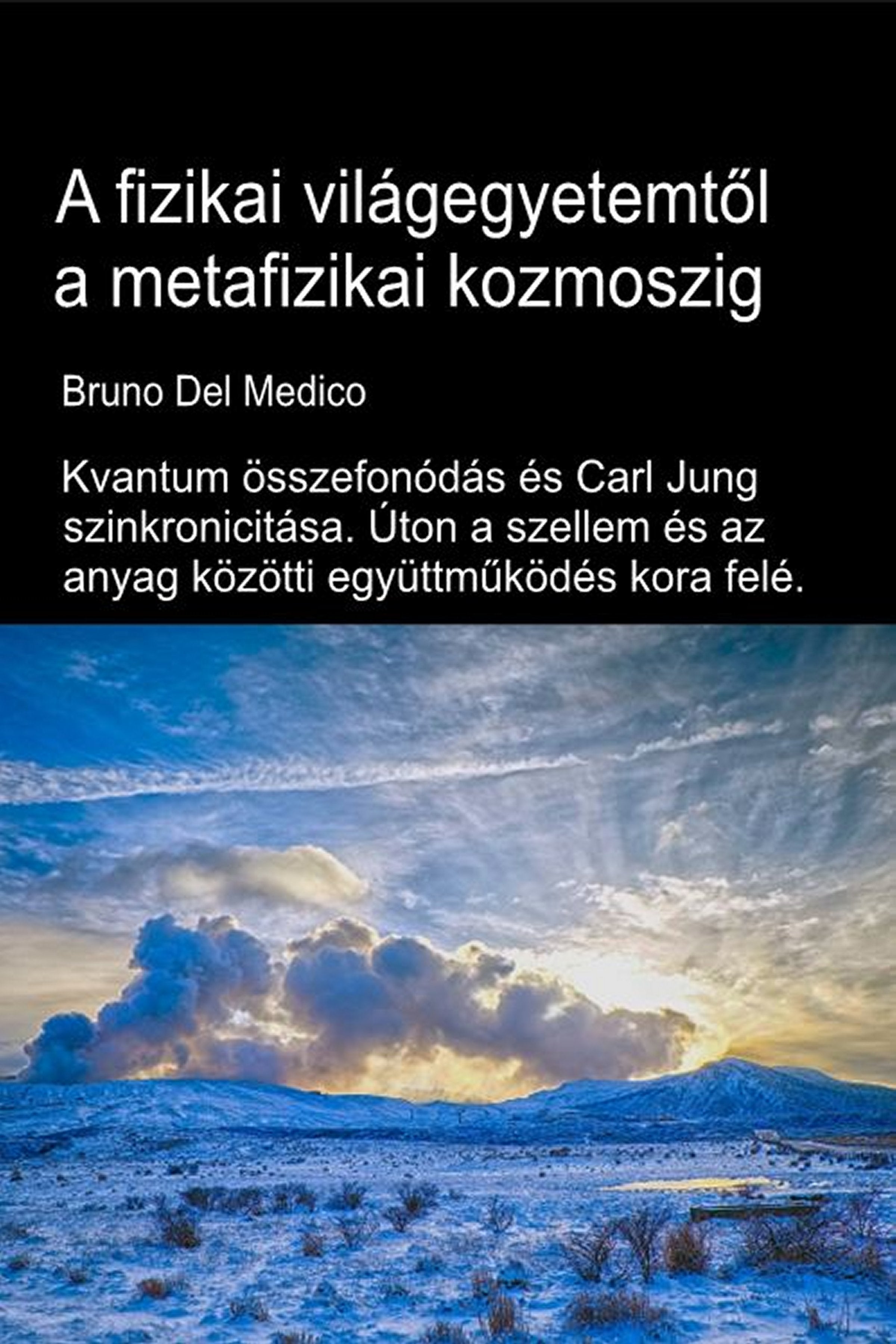 A fizikai világegyetemtől a metafizikai kozmoszig (hun-93)