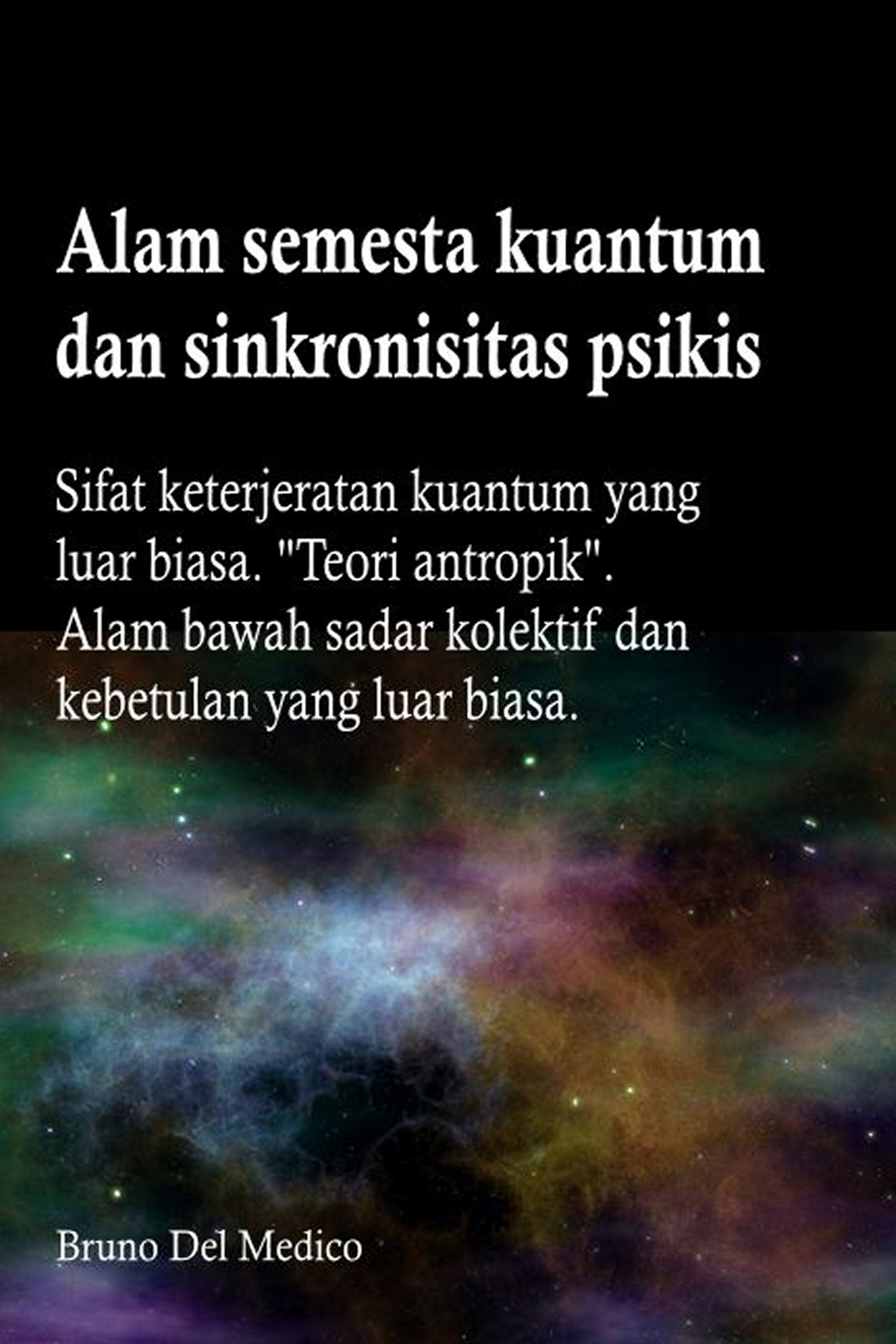 Alam semesta kuantum dan sinkronisitas psikis (ind-94)