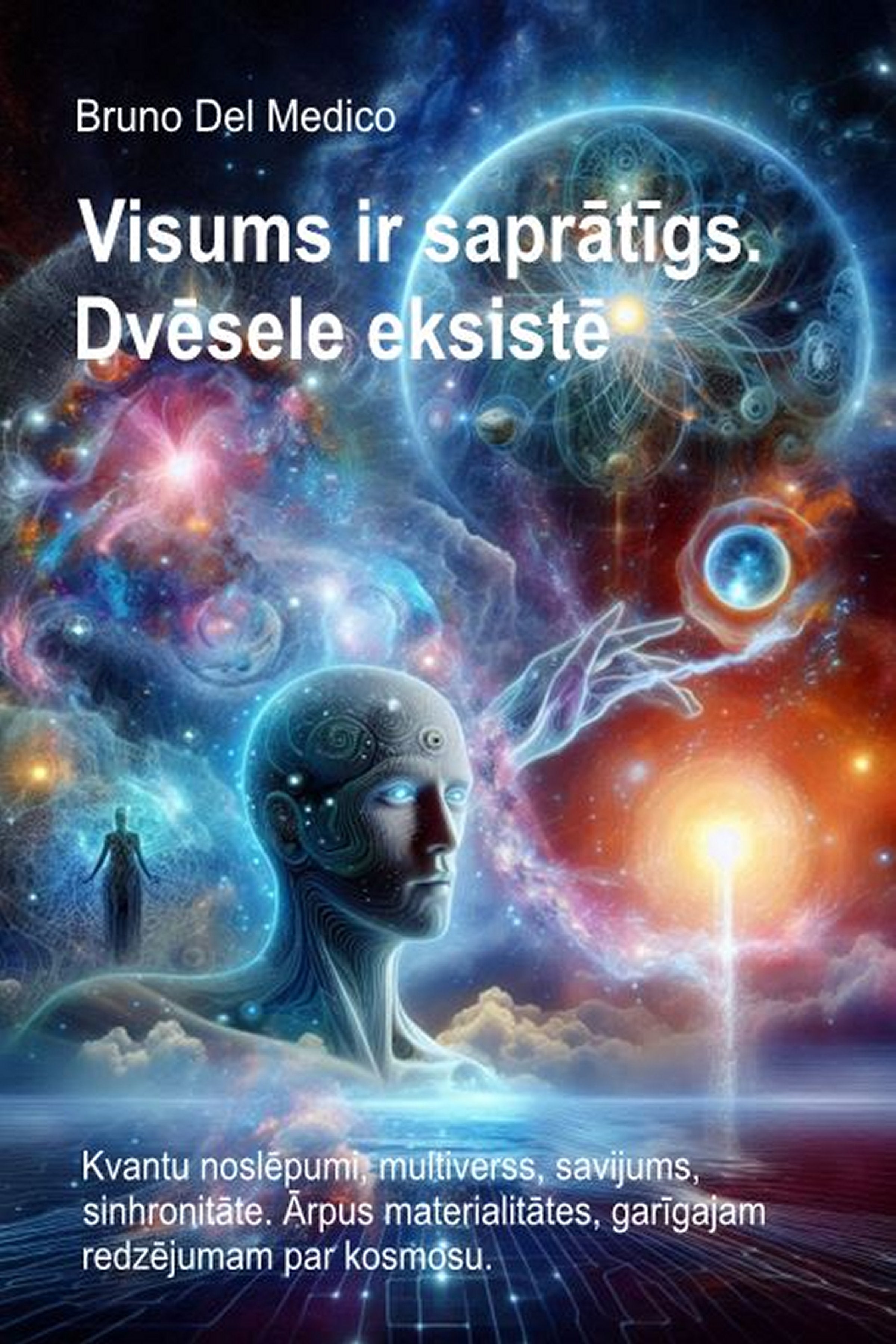 Visums ir saprātīgs. Dvēsele eksistē. (lav-96)