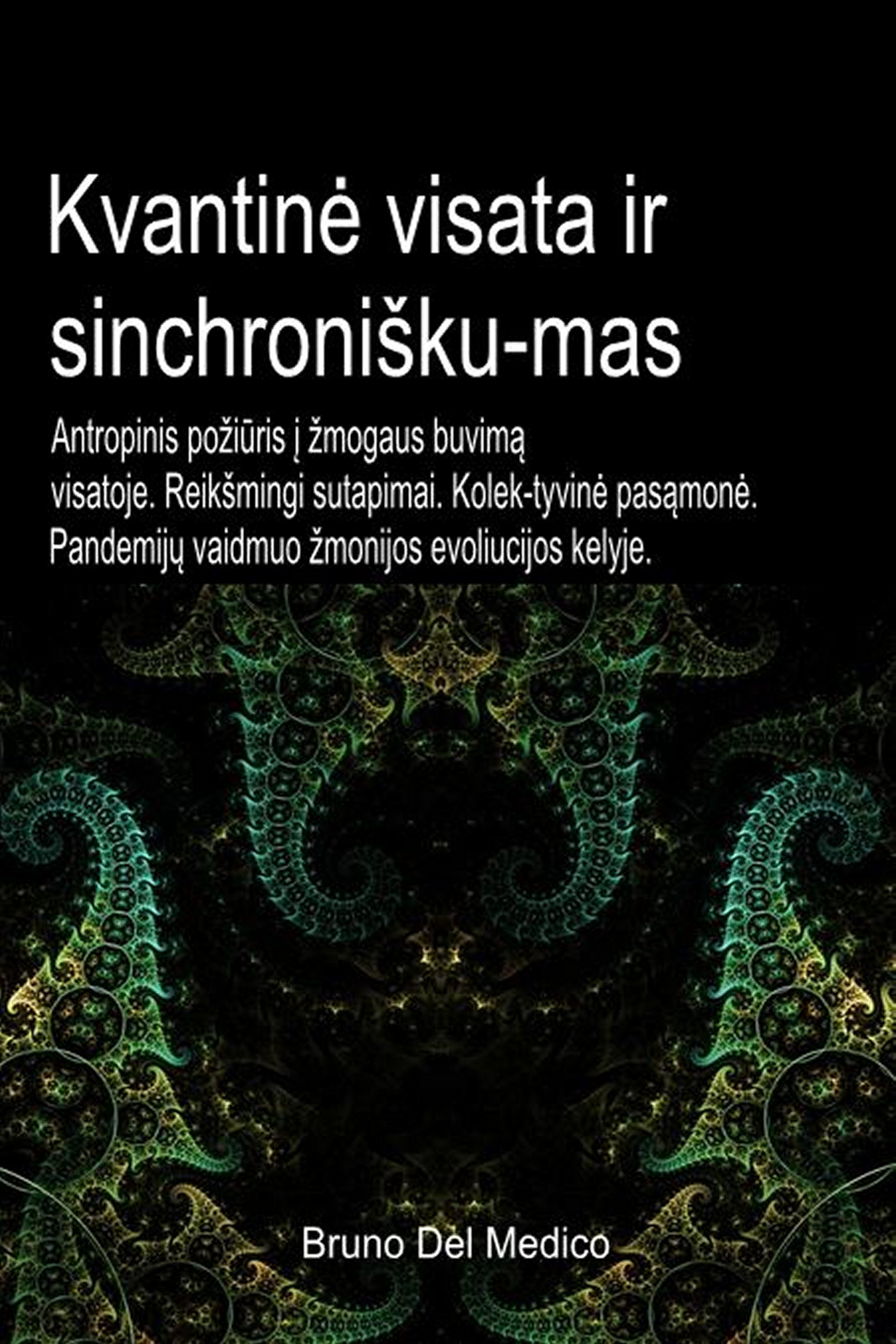Kvantinė visata ir psichinis sinchroniškumas (ltu-94)