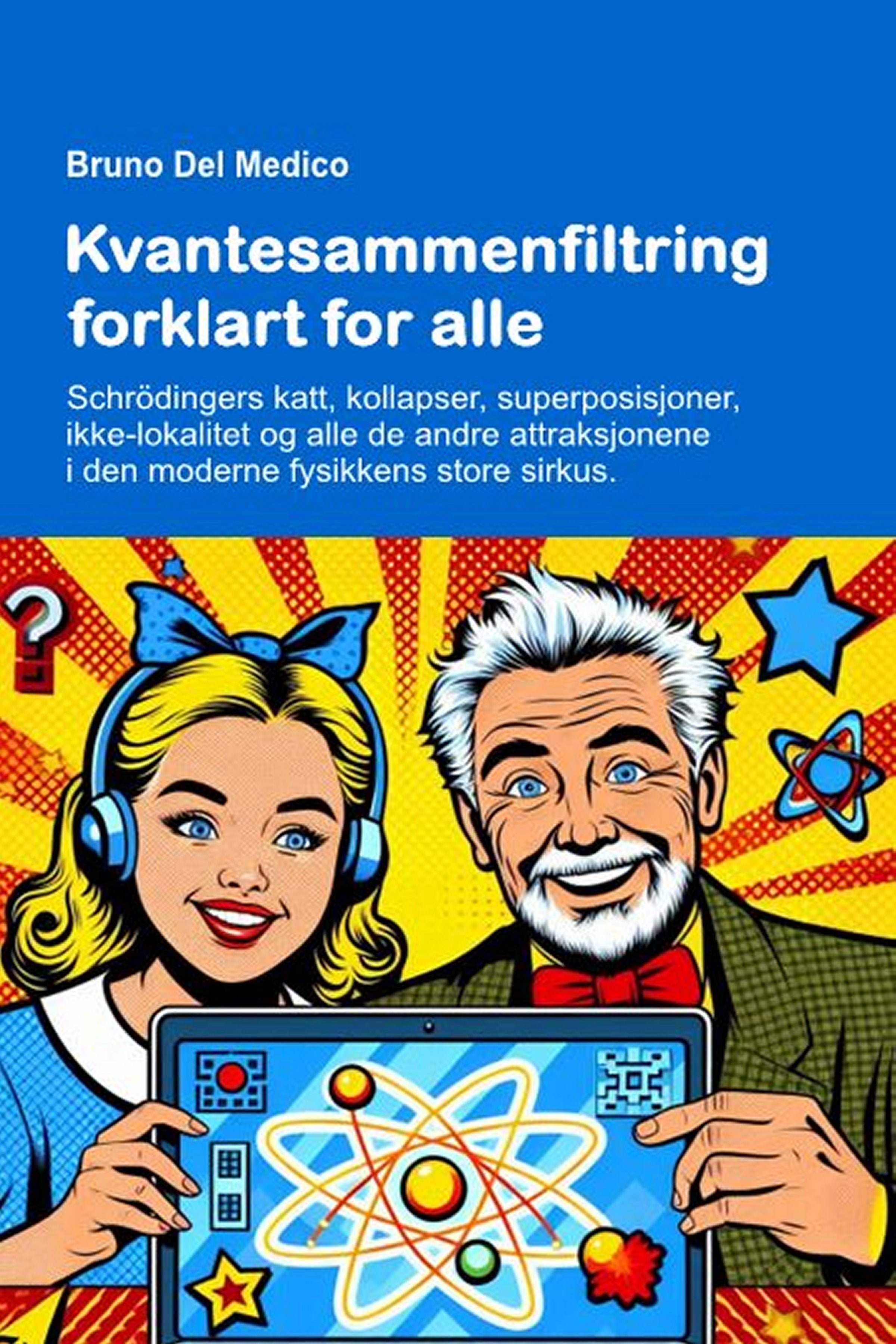 Kvantesammenfiltring forklart for alle (nor-85)
