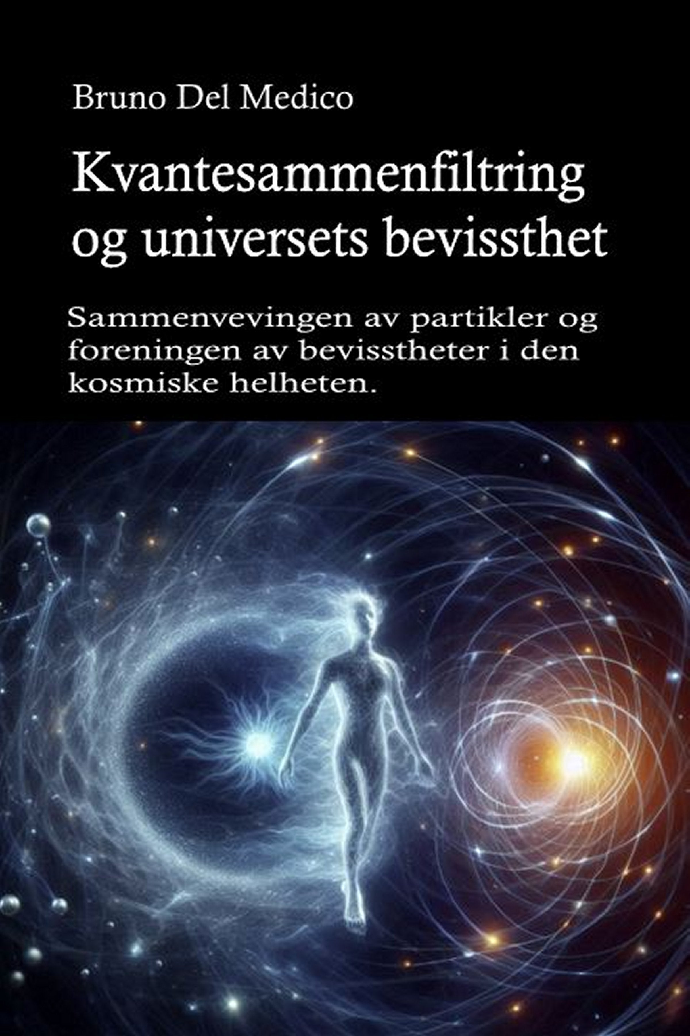 Kvantesammenfiltring og universets bevissthet (nor-84)
