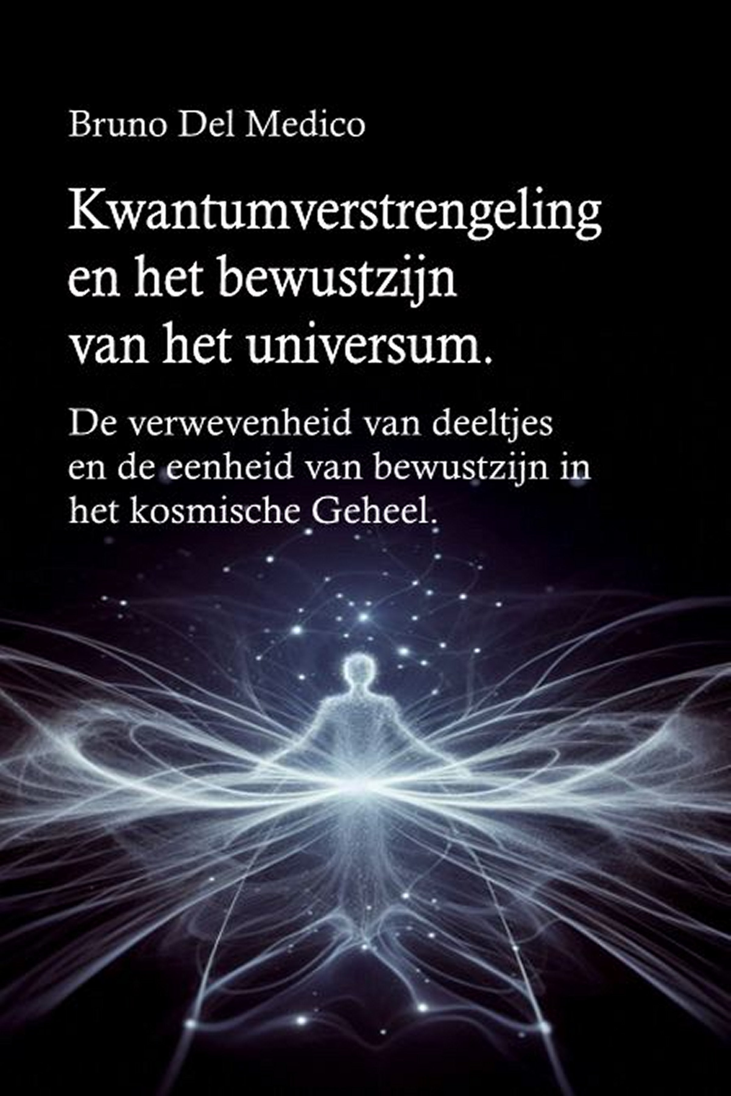 Kwantumverstrengeling en het bewustzijn van het universum (ola-84)