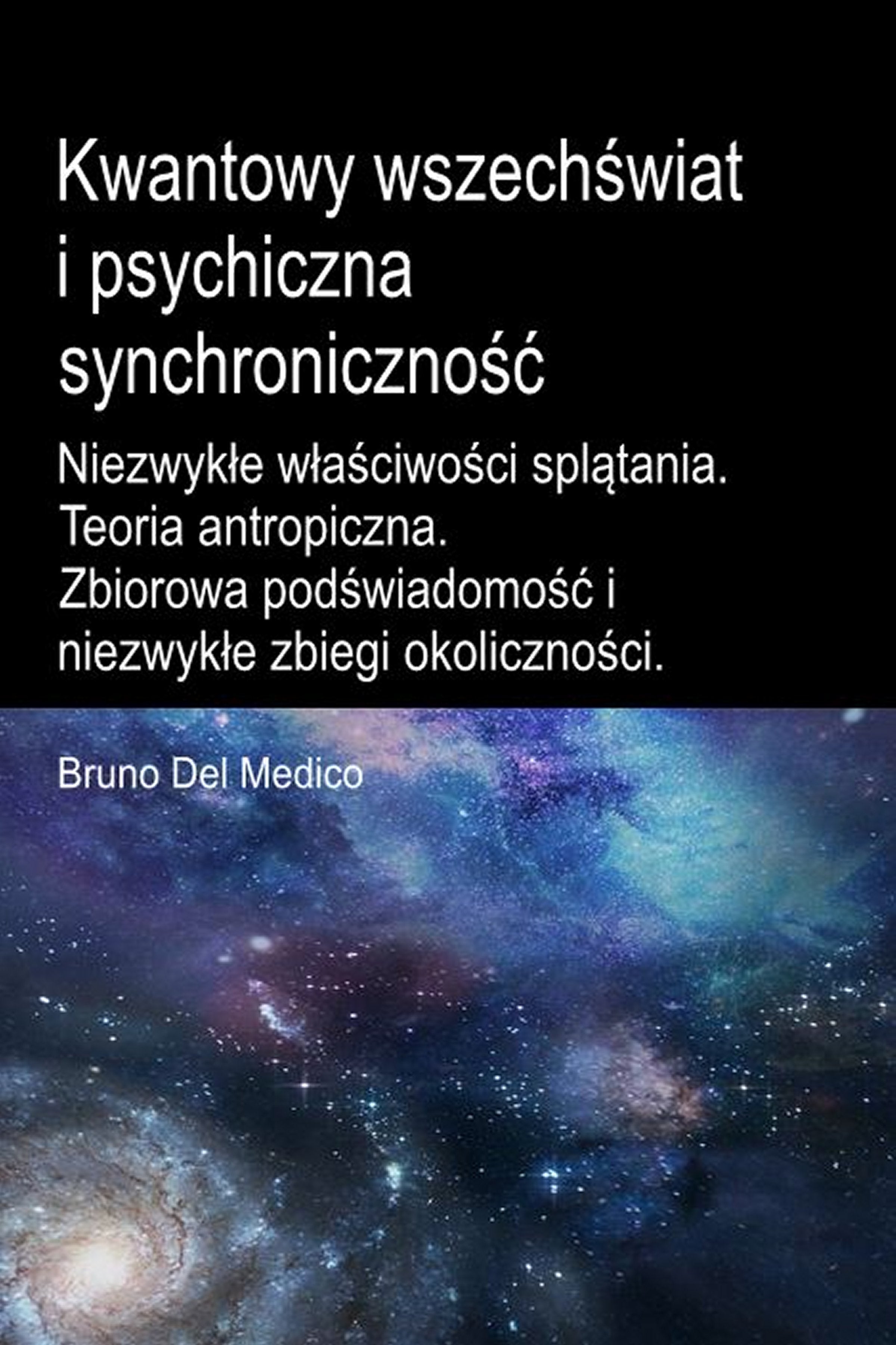 Kwantowy wszechświat i psychiczna synchroniczność (pol-94)