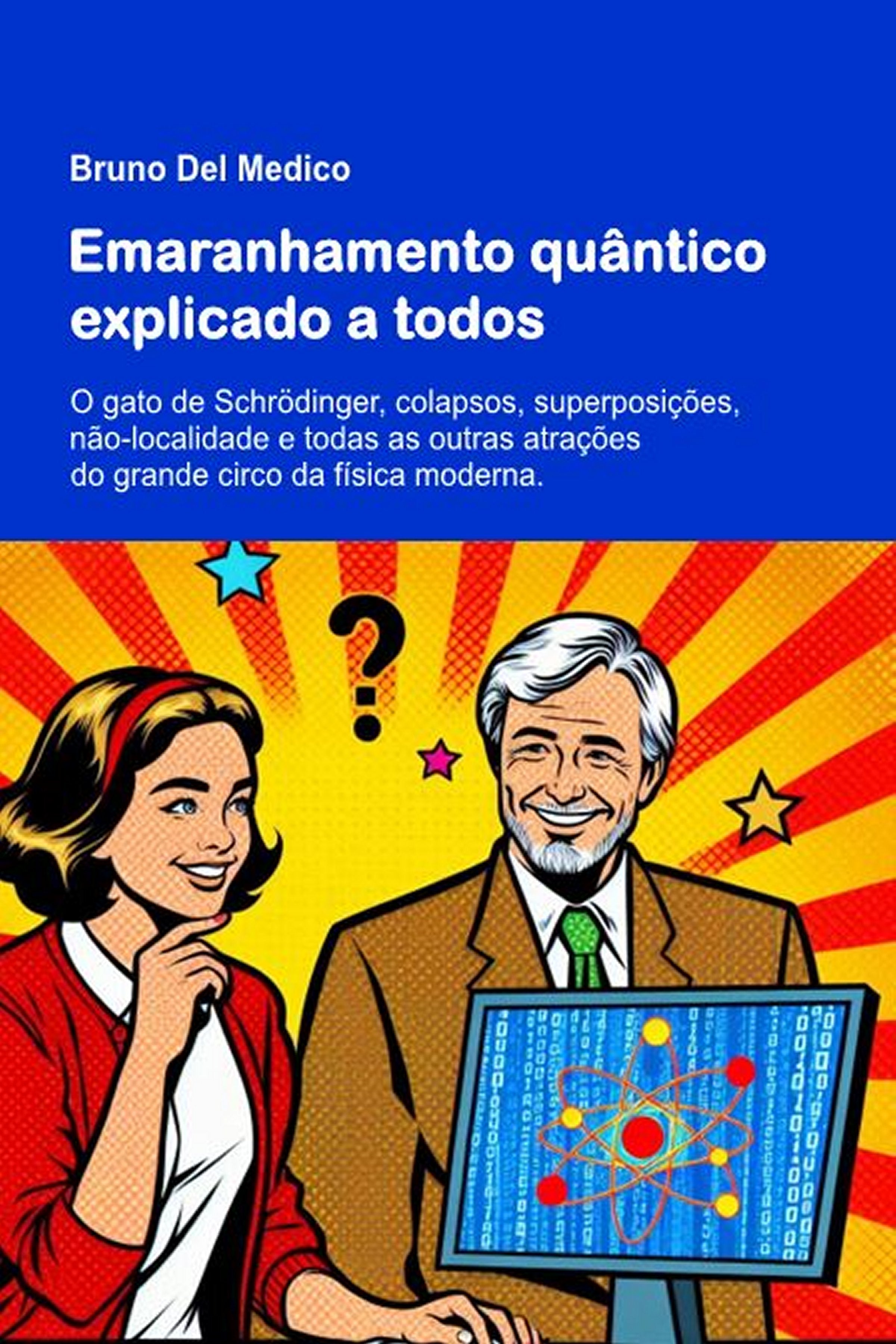 Emaranhamento quântico explicado a todos