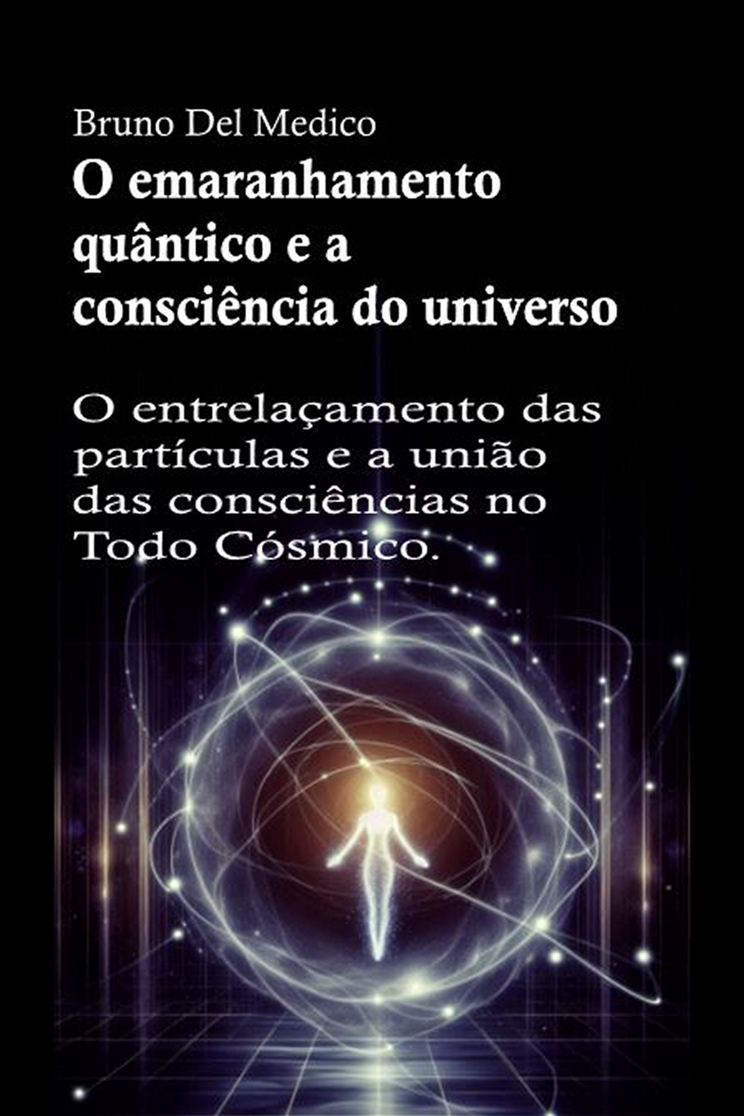 O emaranhamento quântico e a consciência do universo