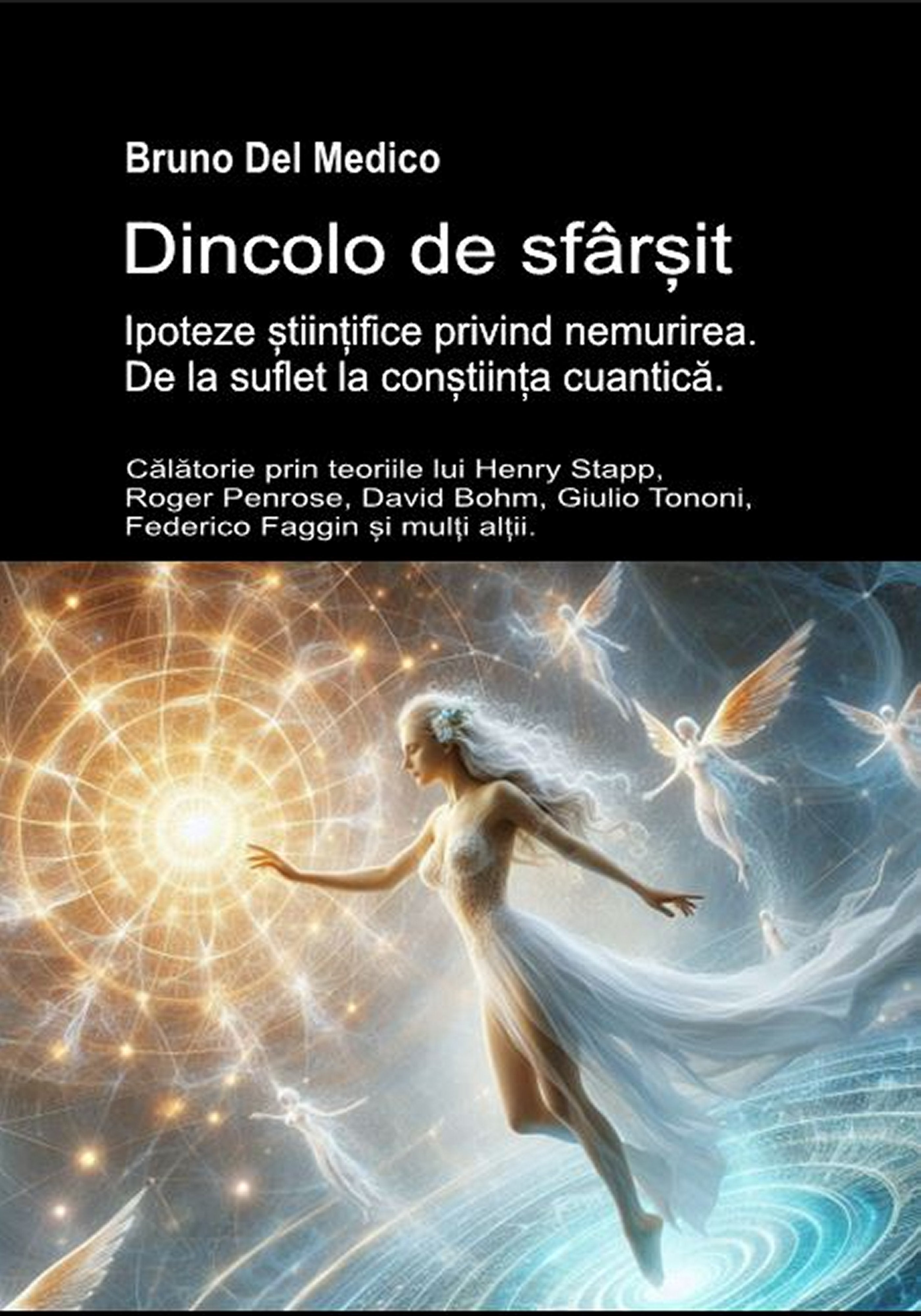 Dincolo de sfârșit. Ipoteze științifice privind nemurirea. De la suflet la conștiința cuantică (rum-86)