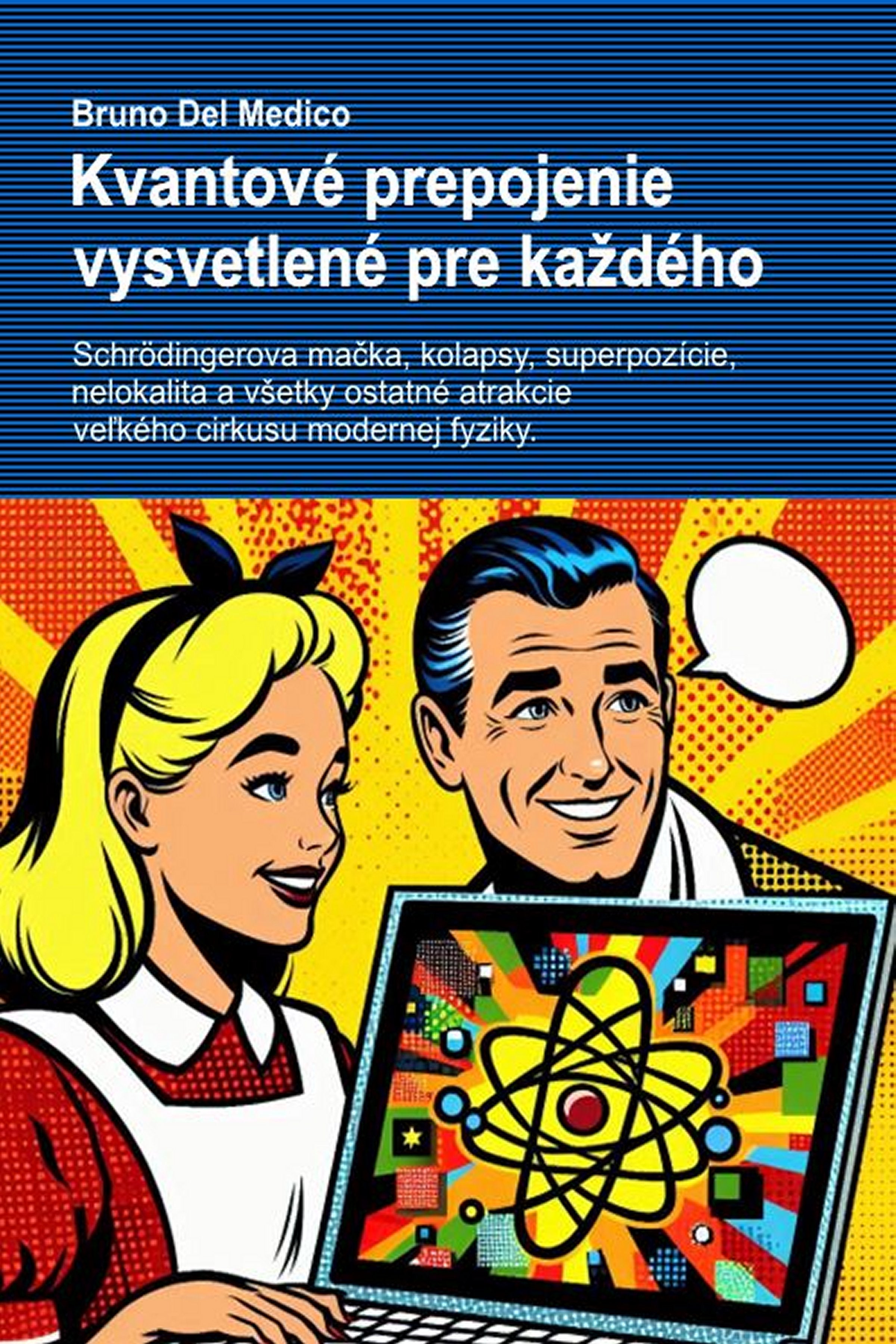 Kvantové prepojenie vysvetlené pre každého  (slo-85)