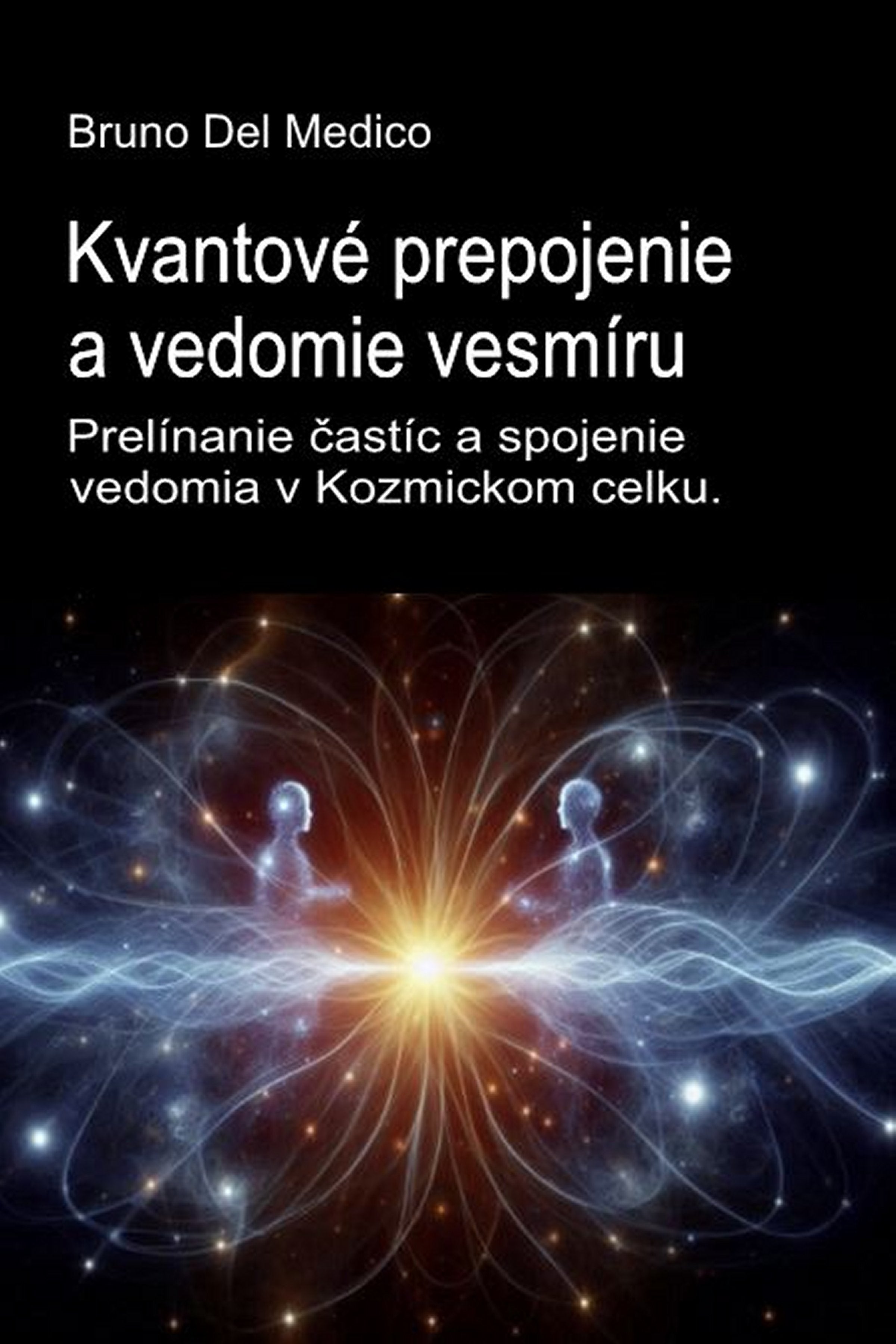 Kvantové prepojenie a vedomie vesmíru (slo-84)