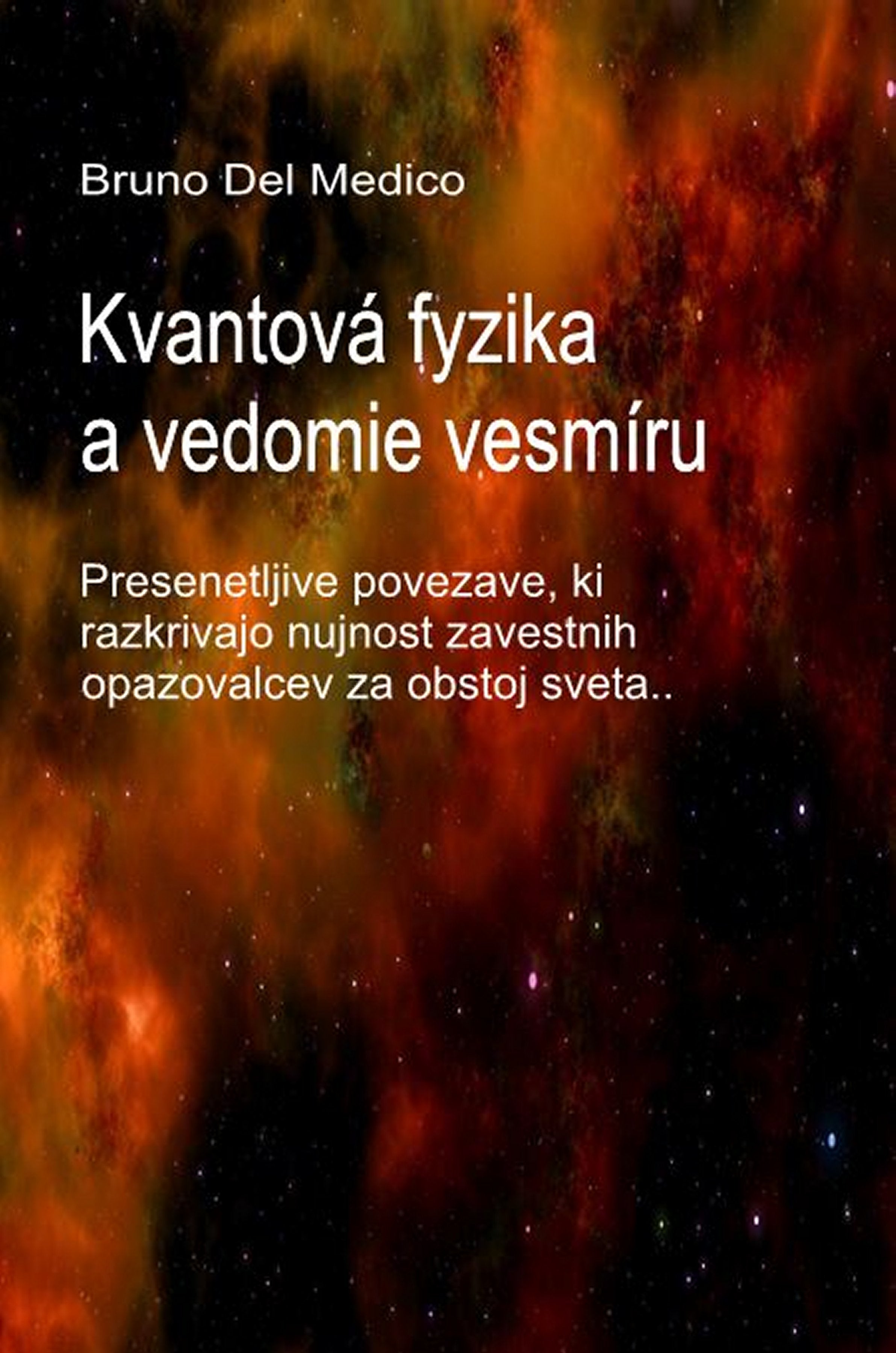 Kvantová fyzika a vedomie vesmíru (slo-91)