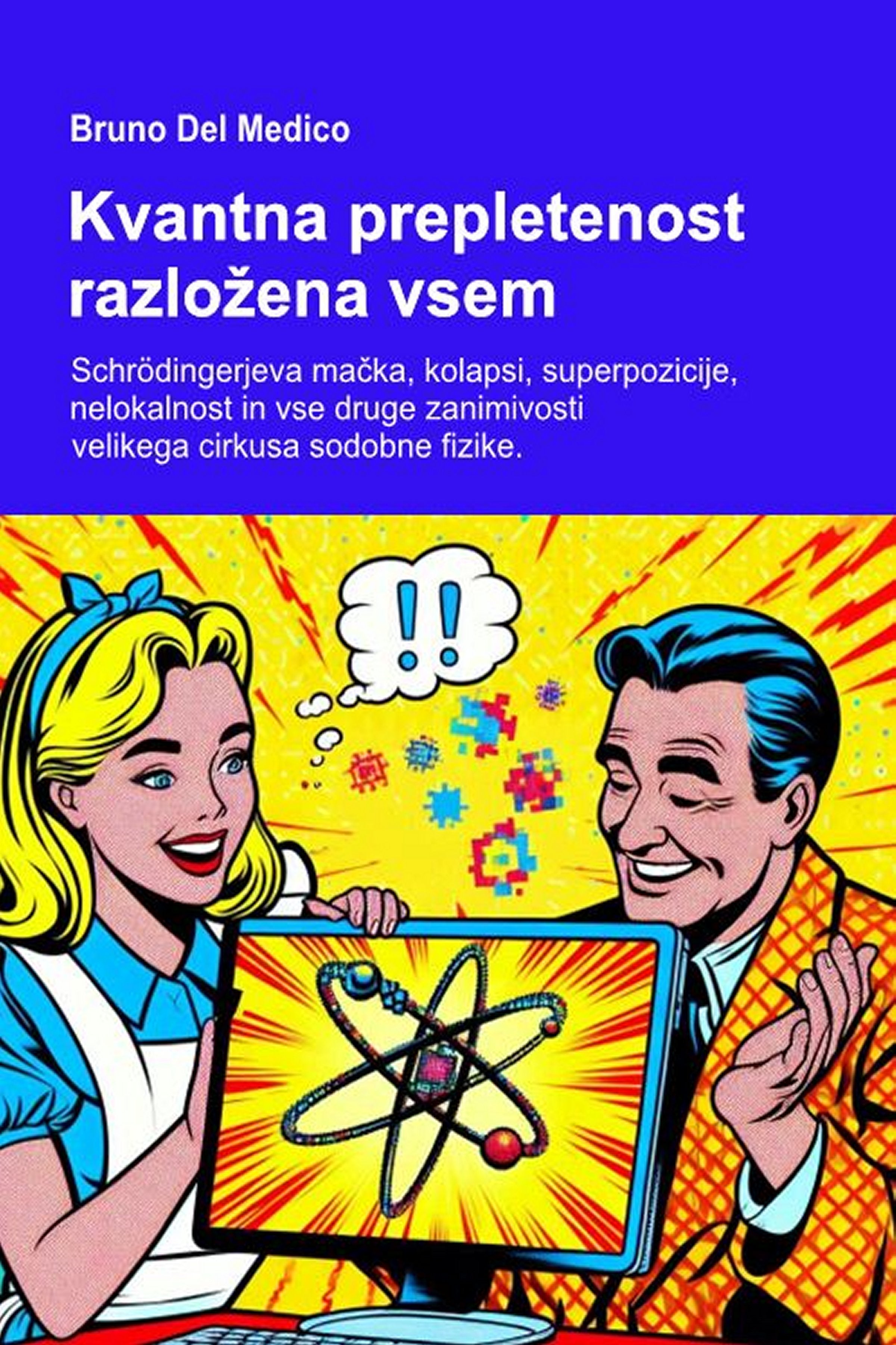 Kvantna prepletenost razložena vsem (slv-85)