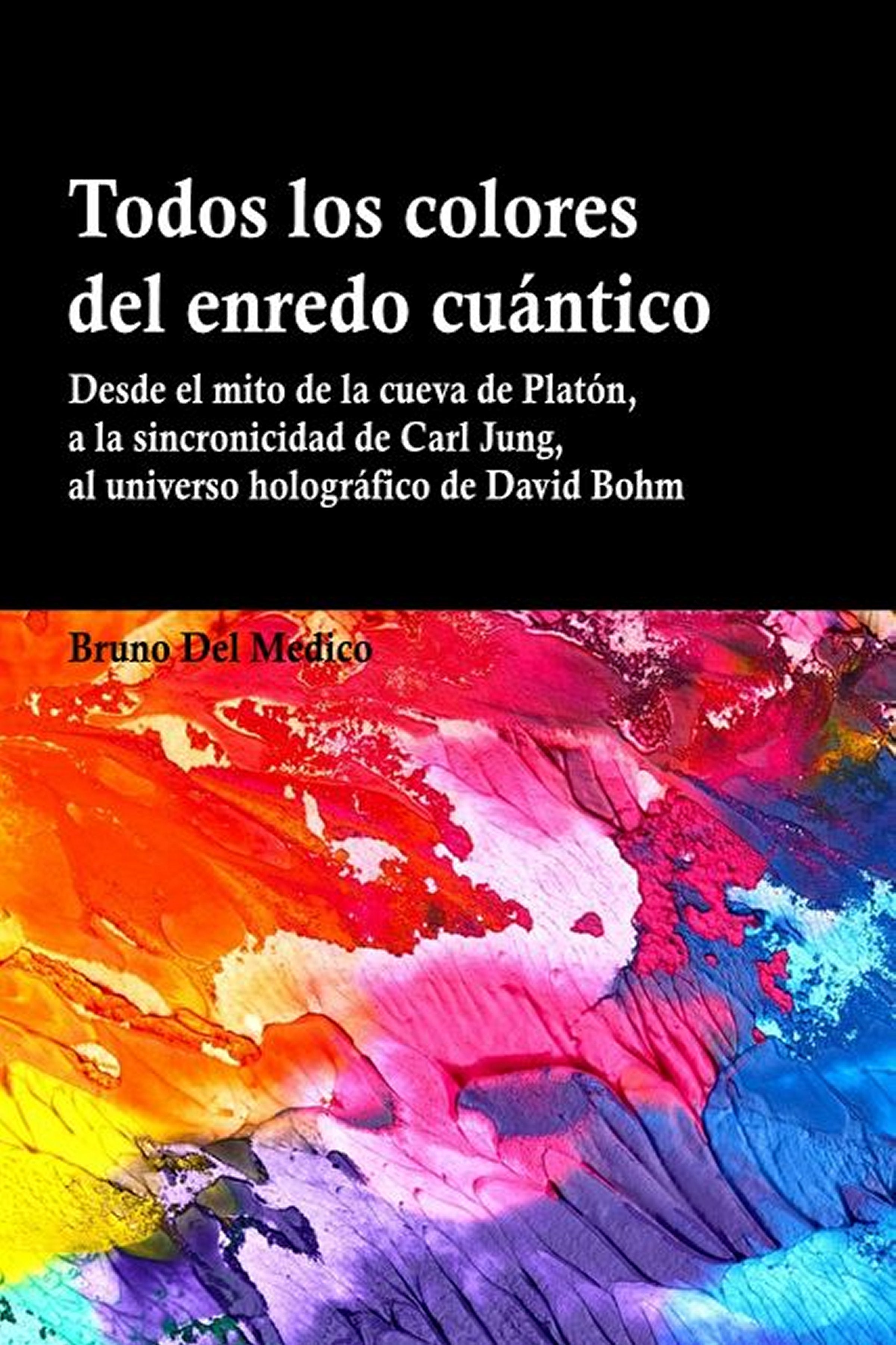 Todos los colores del enredo cuántico-(ebook)