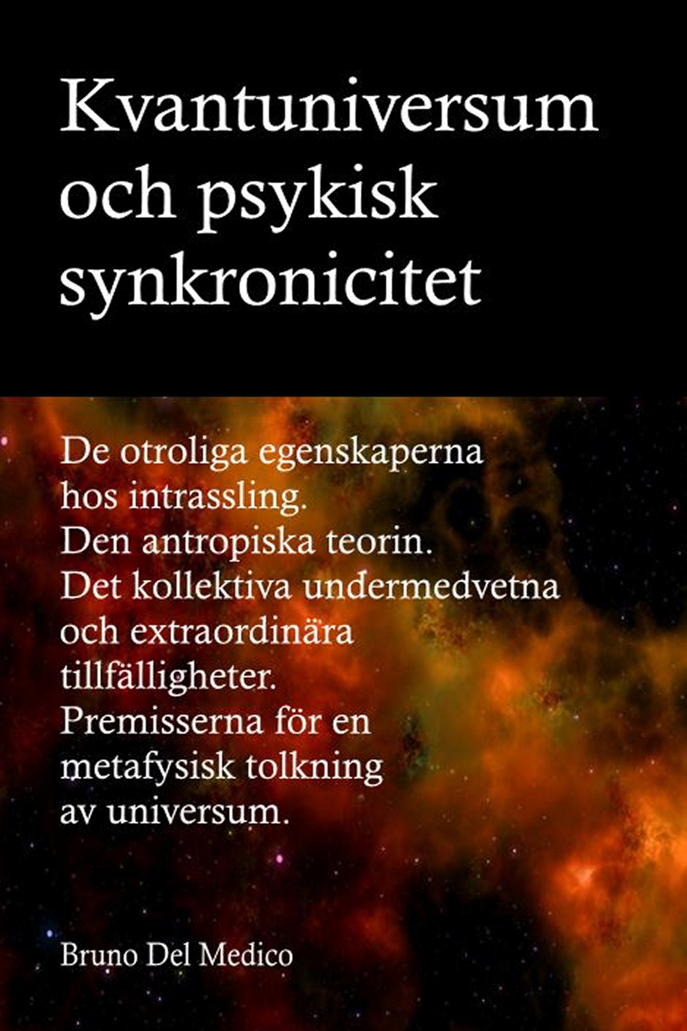 Kvantuniversum och psykisk synkronicitet (sve-94)