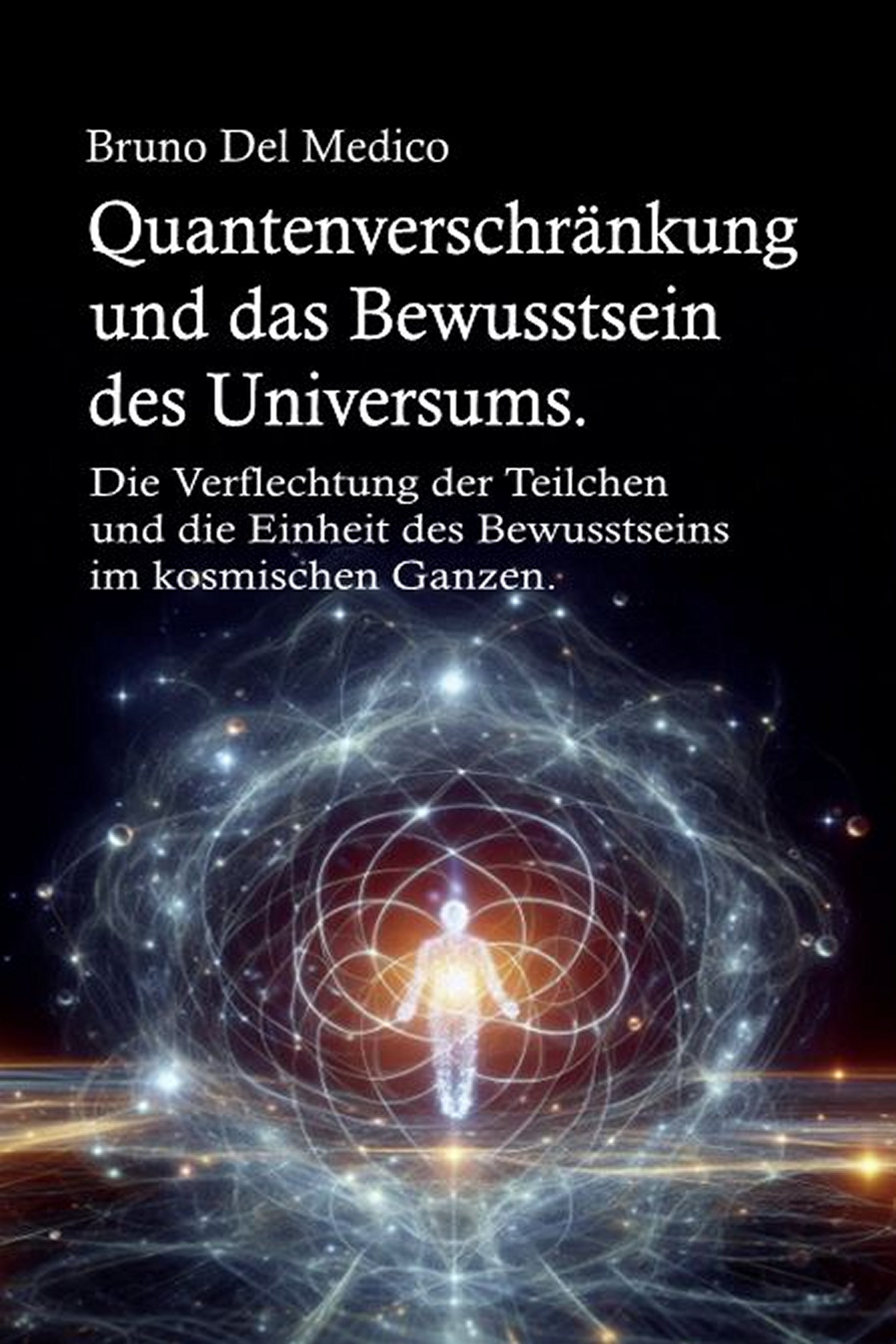 Quantenverschränkung und das Bewusstsein des Universums  (ebook-984)