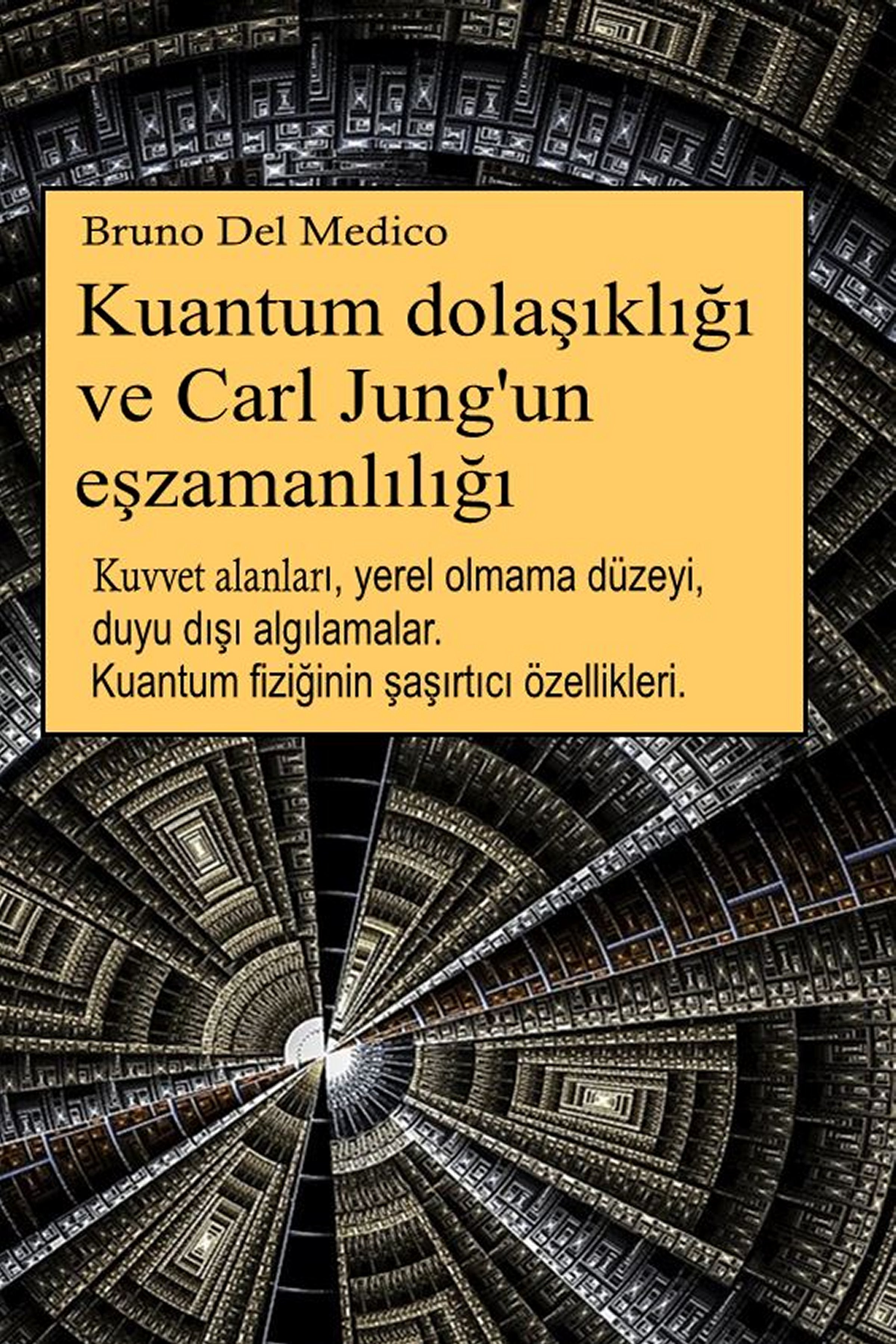 Kuantum dolaşıklığı ve Carl Jung'un eşzamanlılığı  (tur-99)