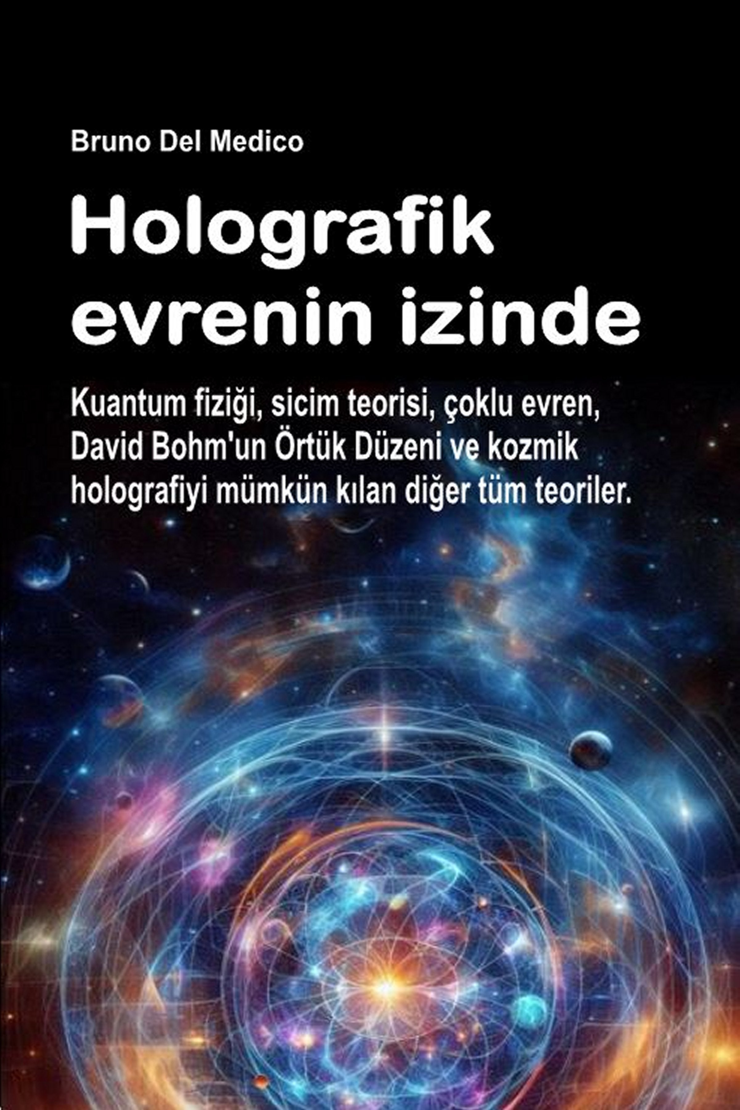 Holografik evrenin izinde (tur-88)