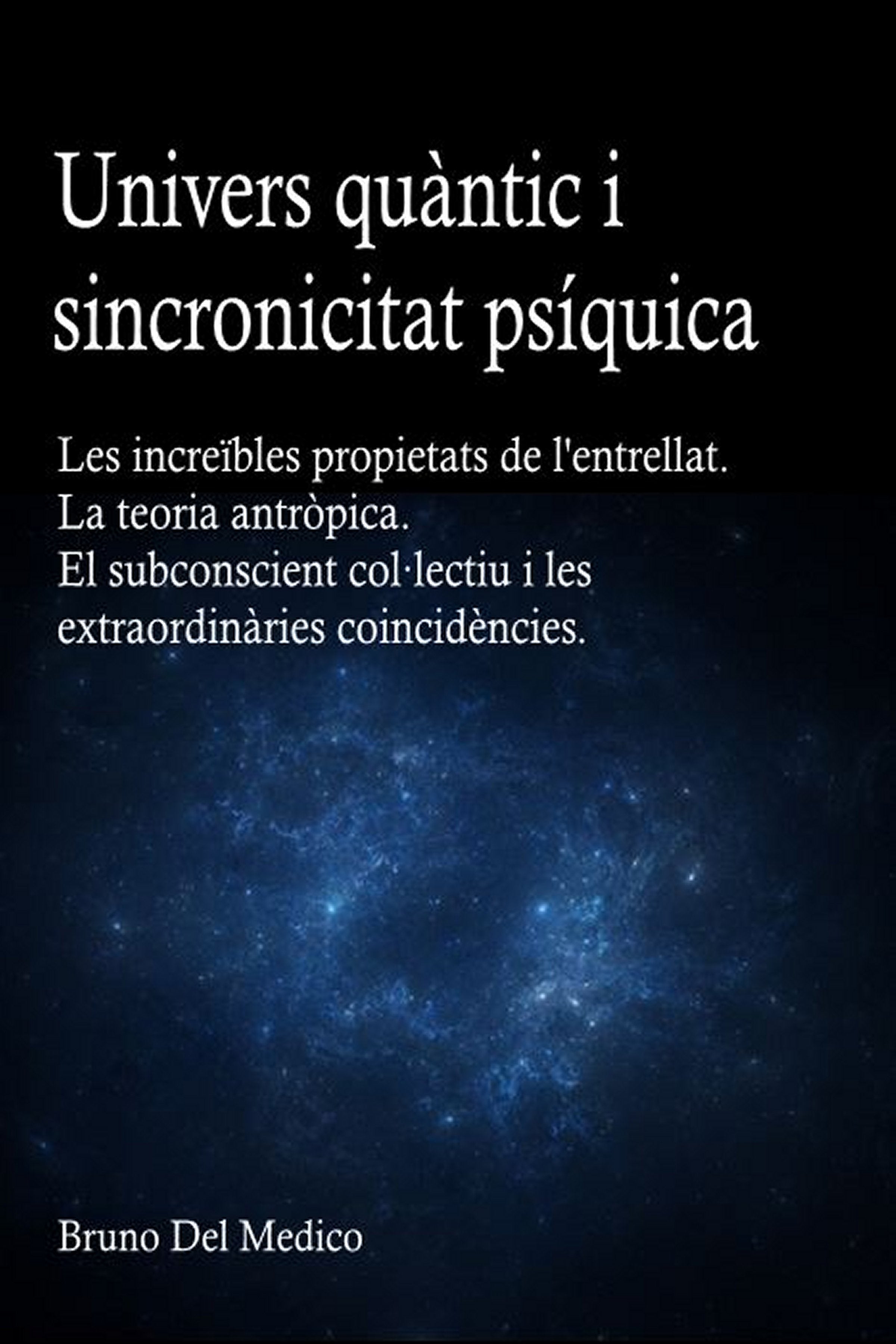 Univers quàntic i sincronicitat psíquica.  (cat-94)