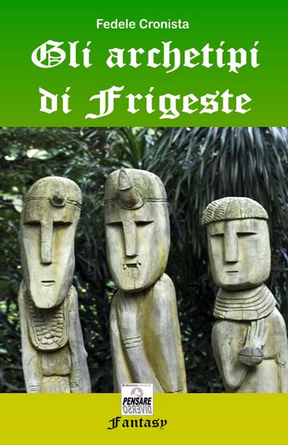 Gli archetipi di Frigeste (book)