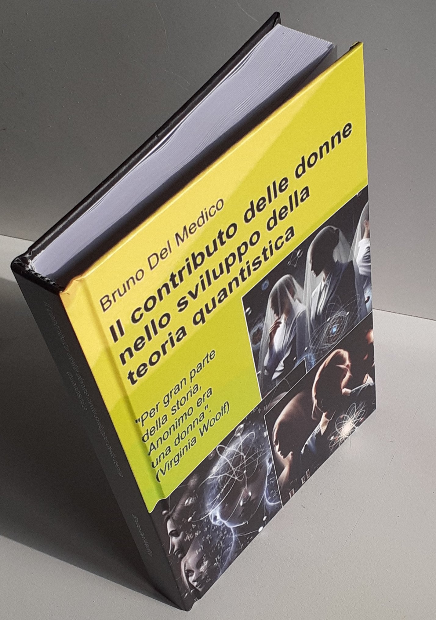 Il contributo delle donne nello sviluppo della teoria quantistica-(Rilegatura cartonata)