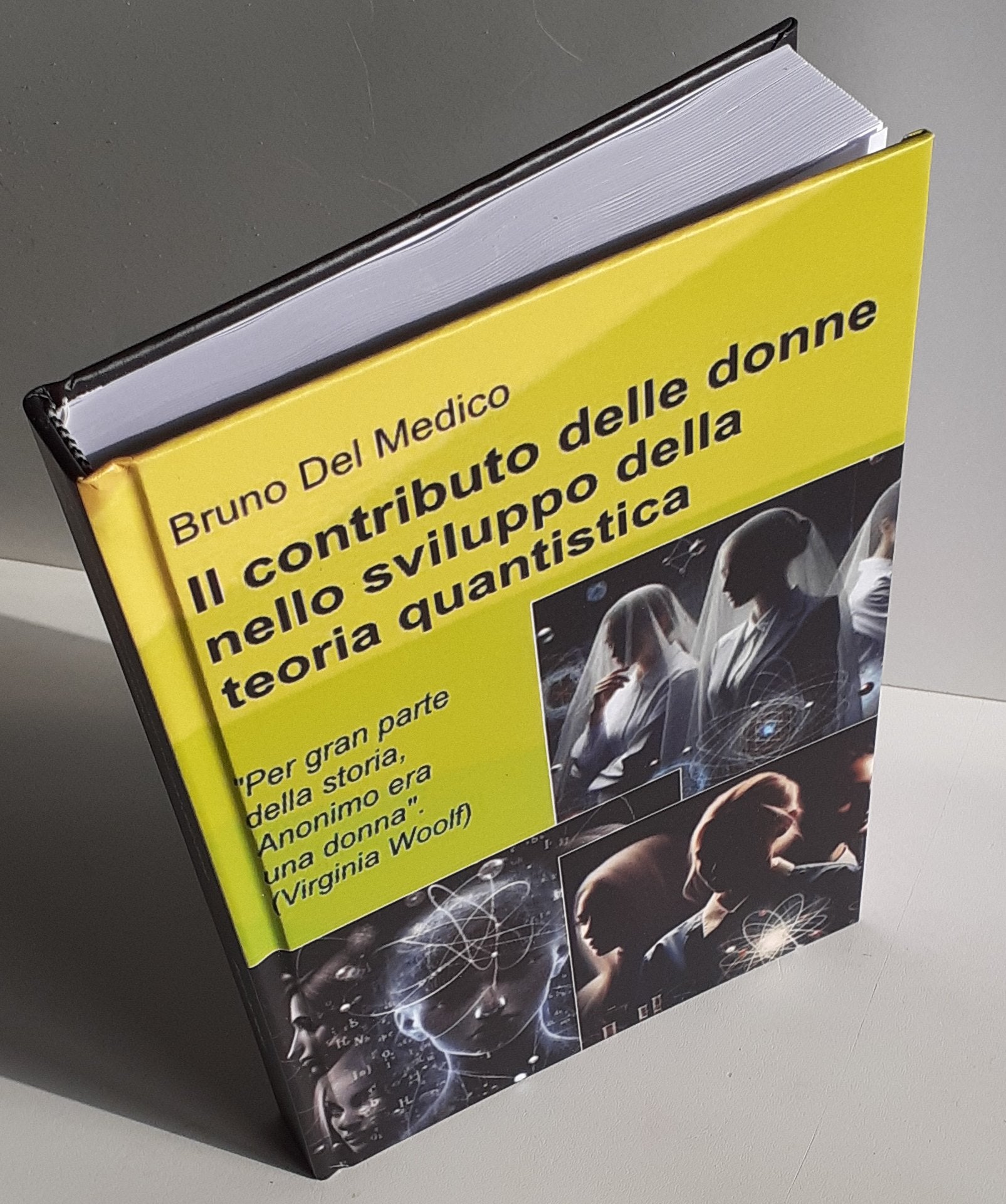 Il contributo delle donne nello sviluppo della teoria quantistica-(Rilegatura cartonata)