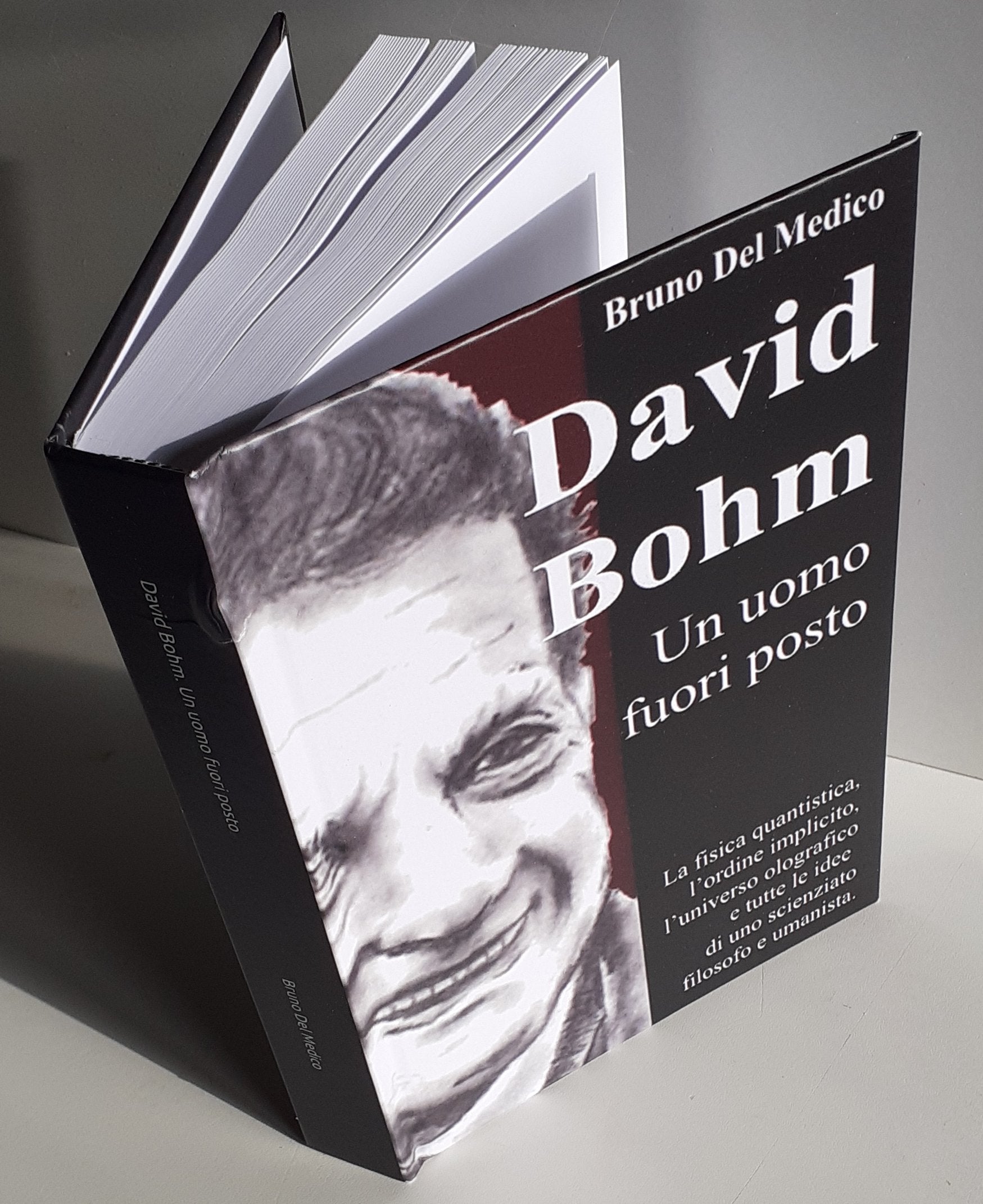 David Bohm. Un uomo fuori posto (rilegatura cartonata)