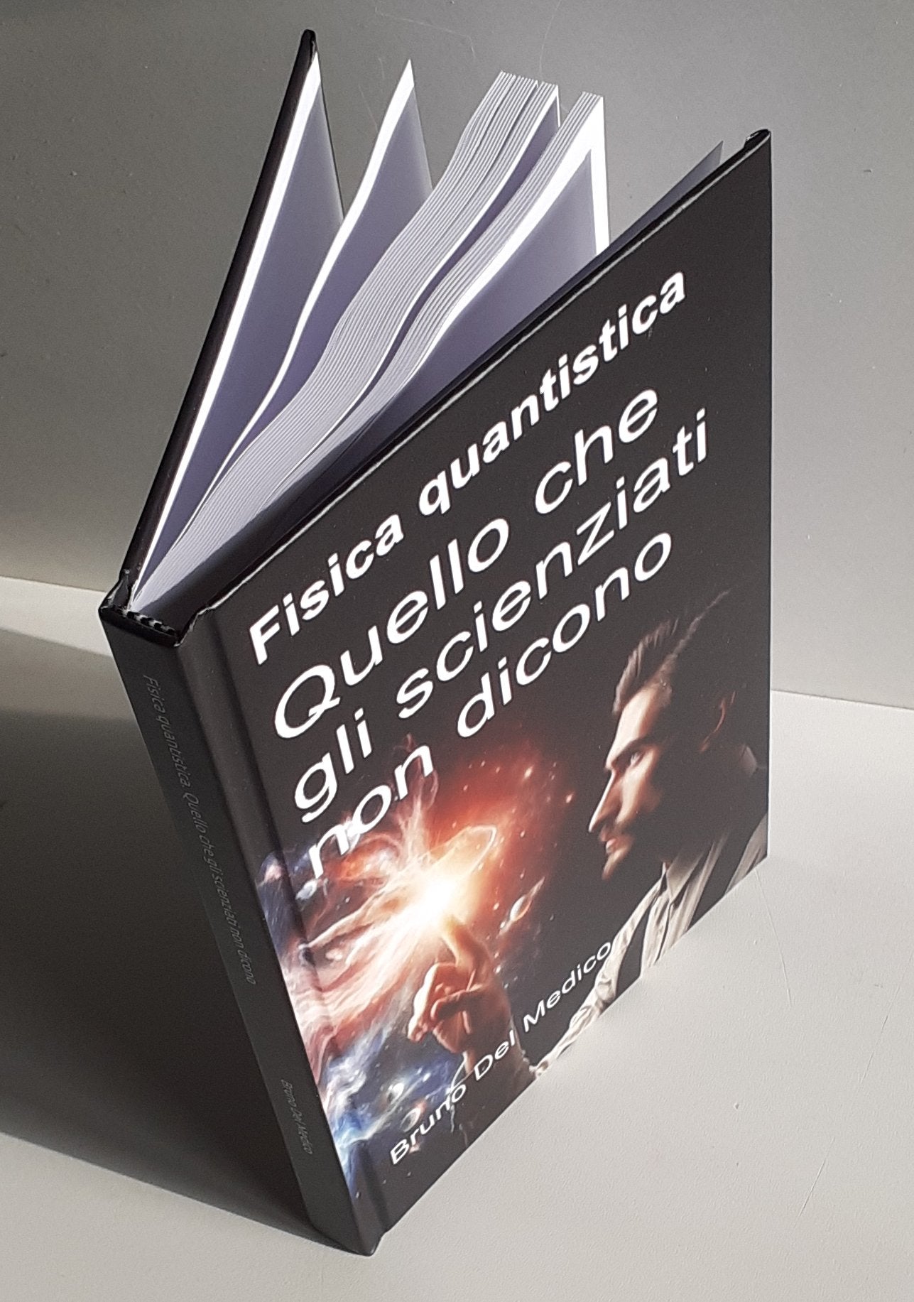 Fisica quantistica. Quello che gli scienziati non dicono-(Rilegatura cartonata)