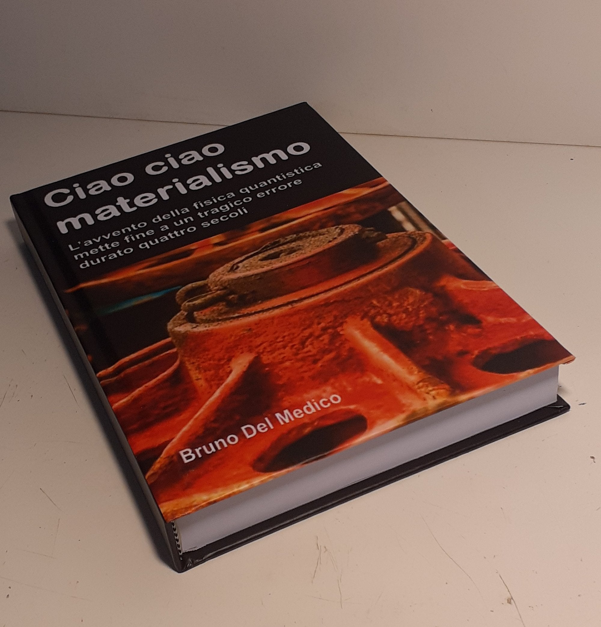 Ciao ciao materialismo (rilegatura cartonata)