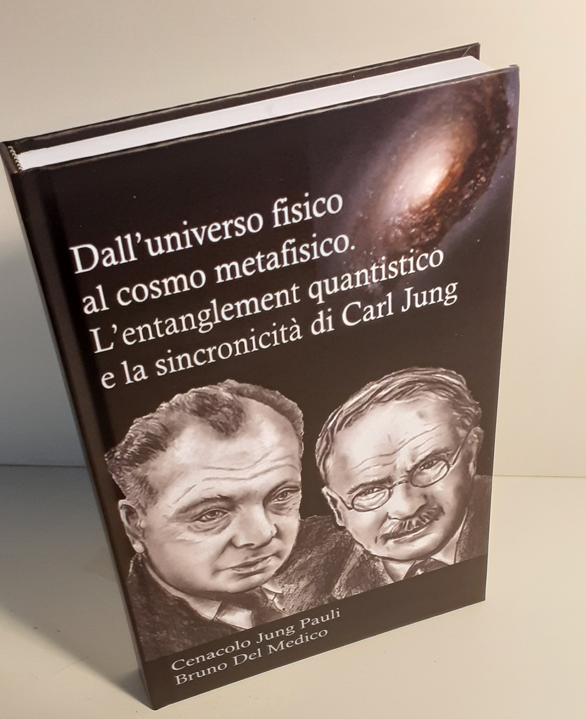 Dall’universo fisico al cosmo metafisico. (Rilegatura cartonata)