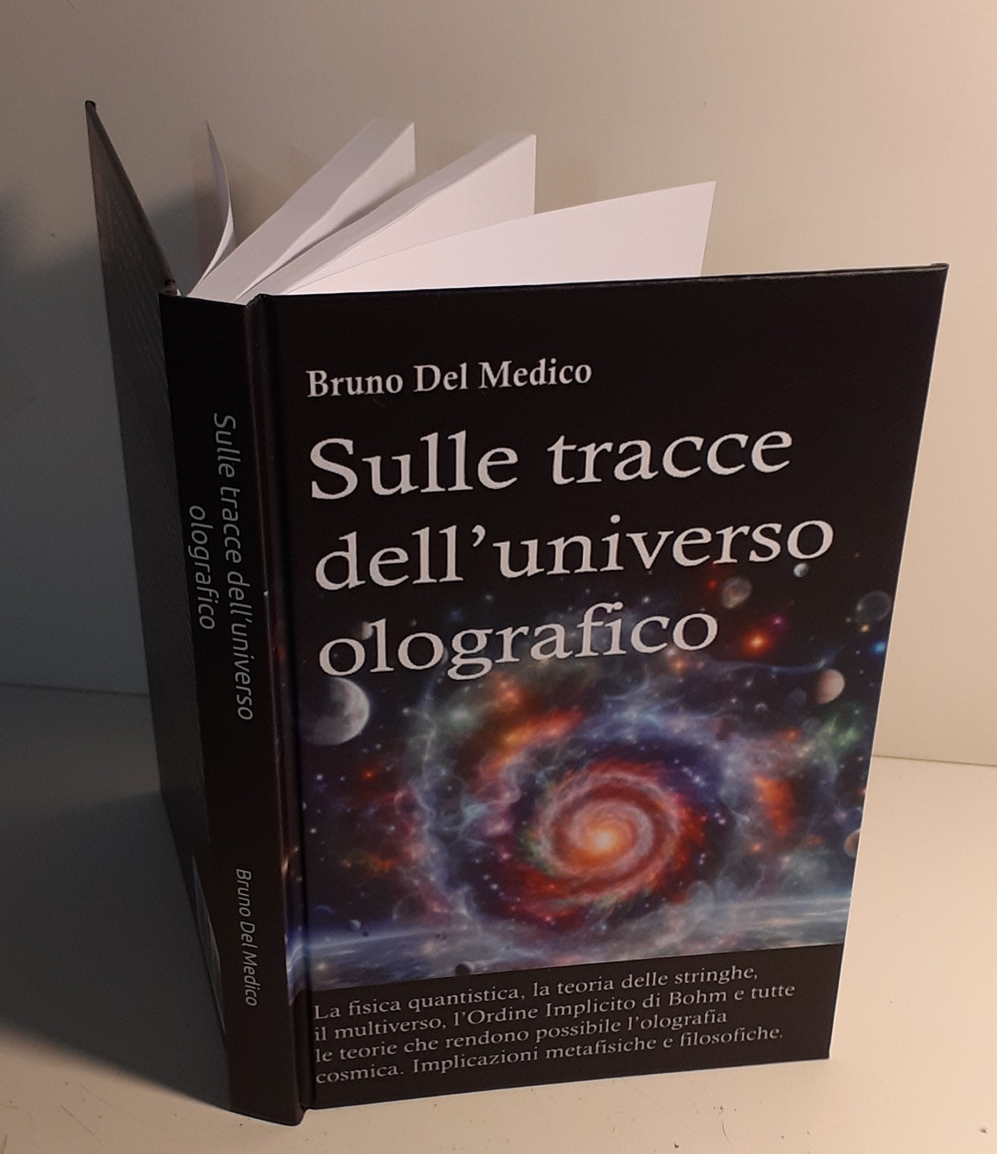 Sulle tracce dell’universo olografico (rilegatura cartonata)