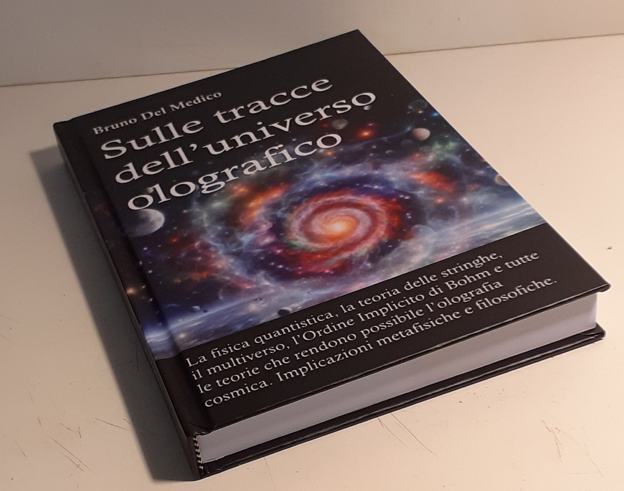 Sulle tracce dell’universo olografico (rilegatura cartonata)