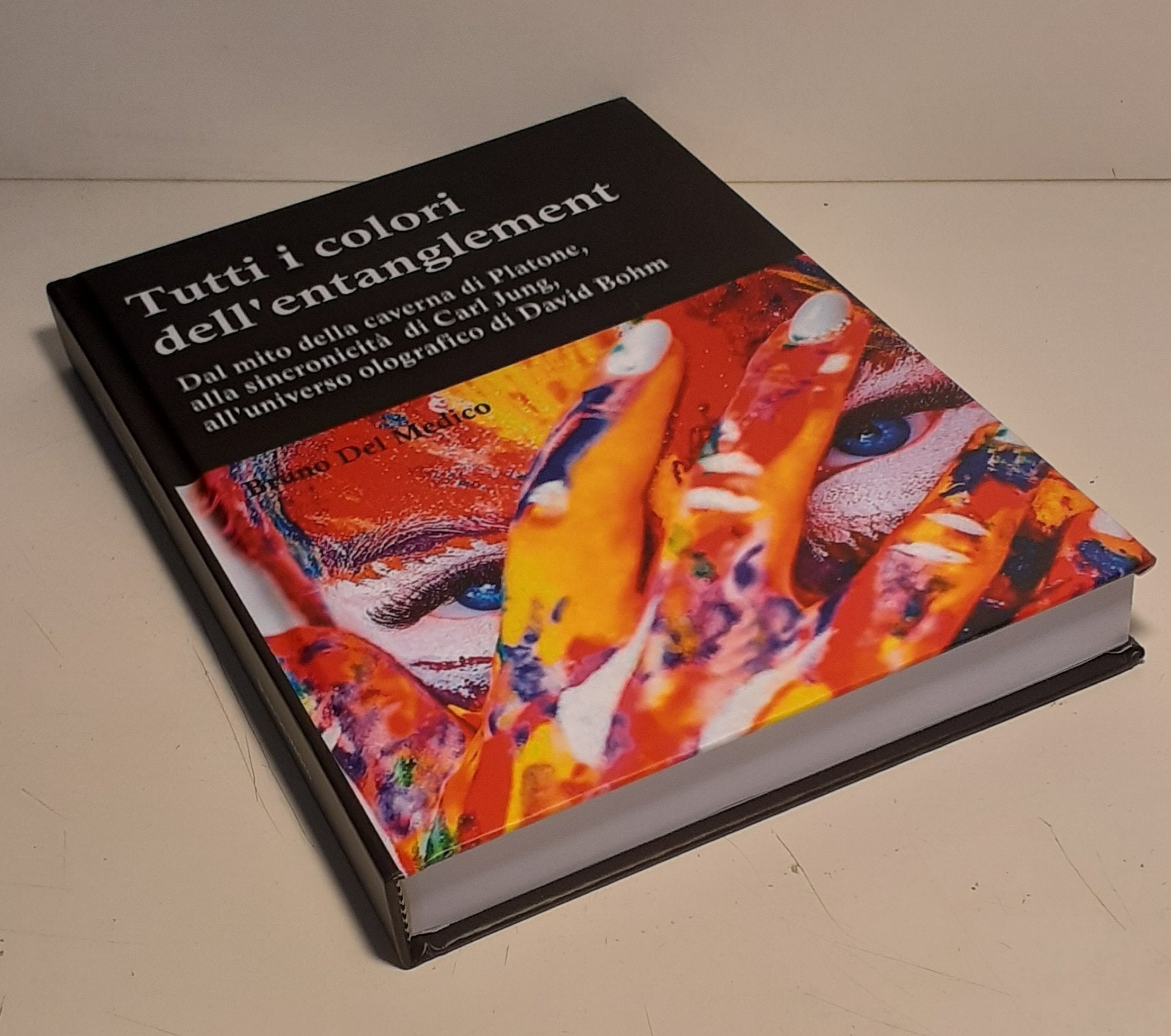 Tutti i colori dell'entanglement (rllegatura cartonata)