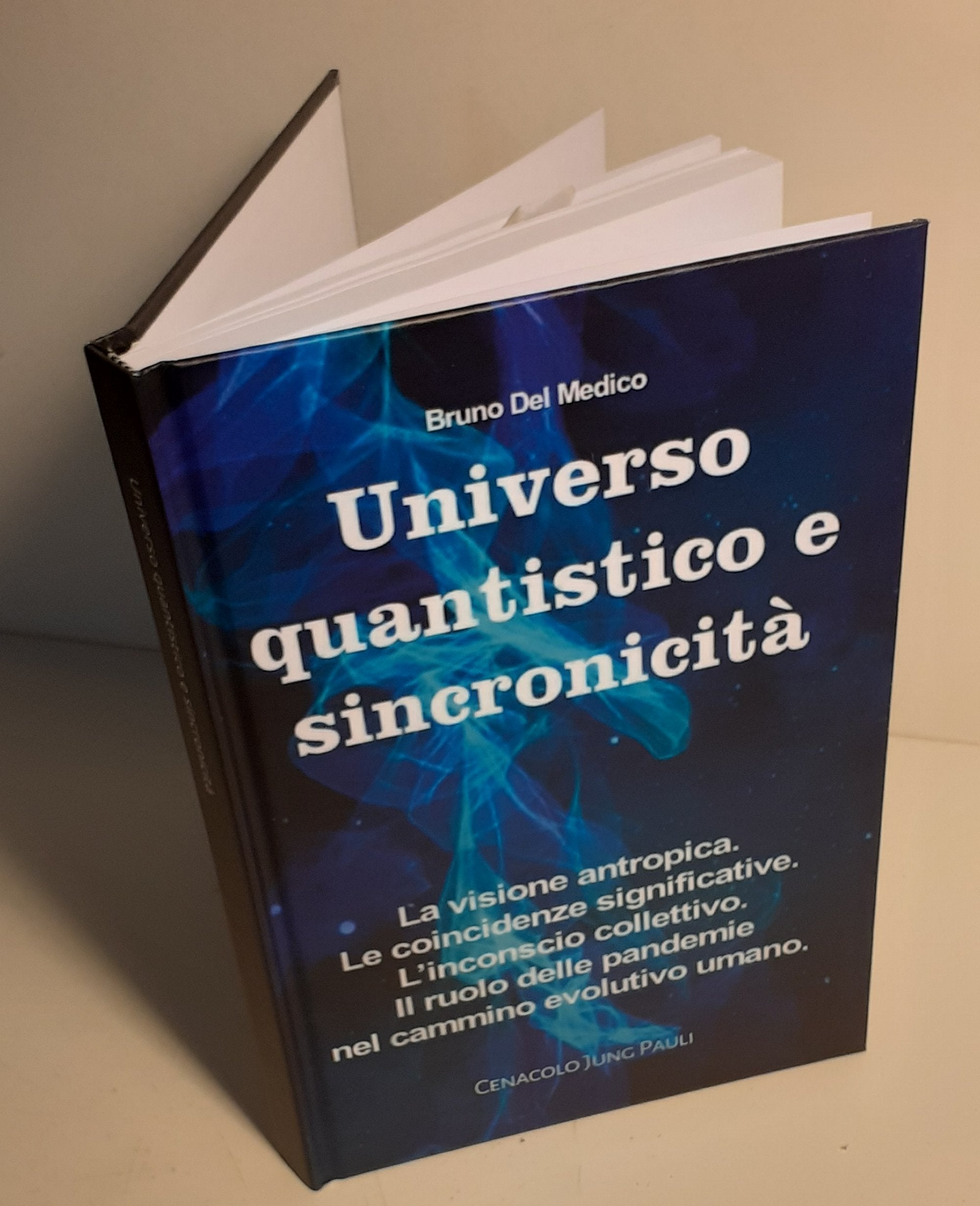 Universo quantistico  e sincronicità (rilegatura cartonata)