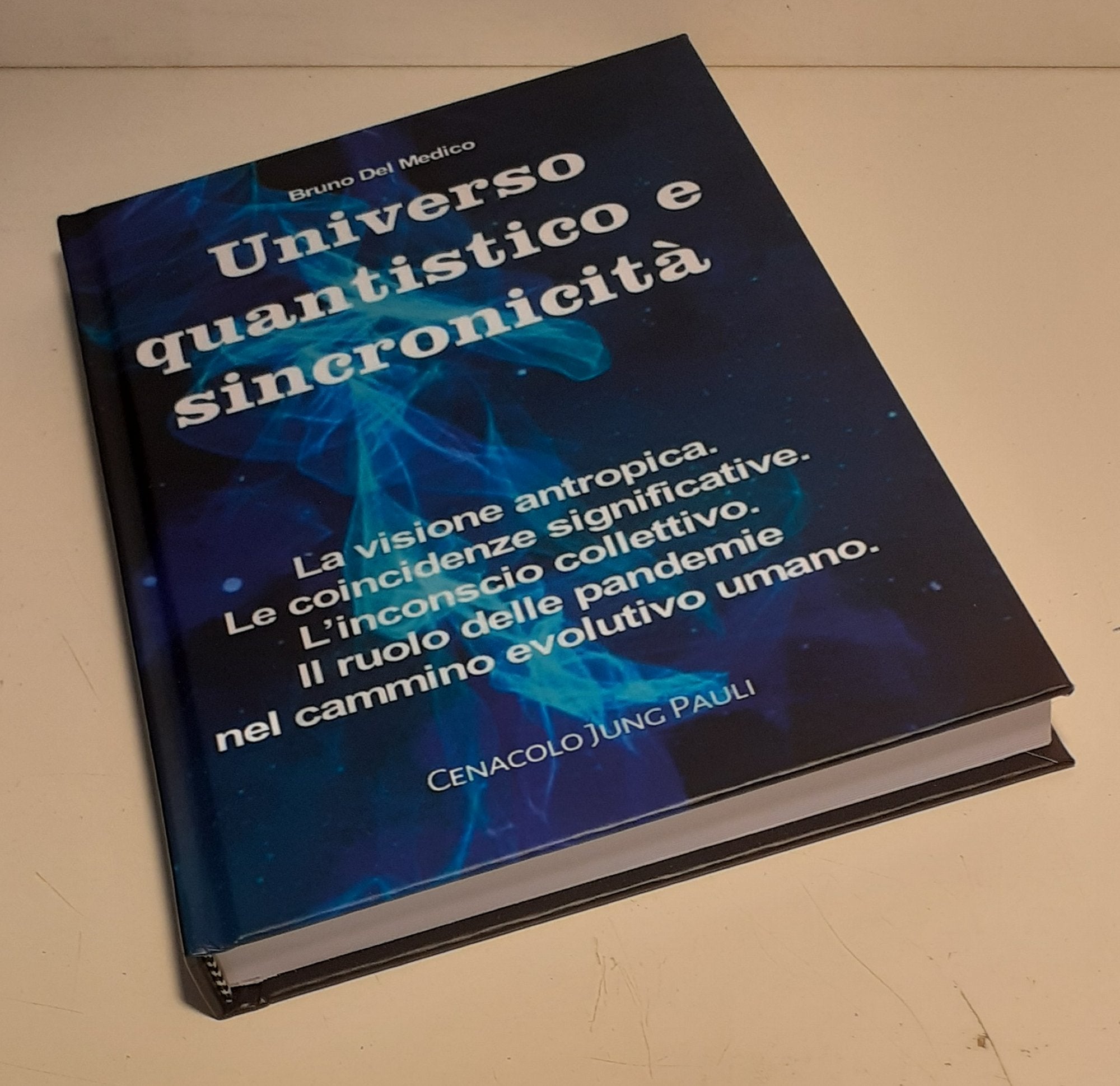 Universo quantistico e sincronicità (rilegatura cartonata)