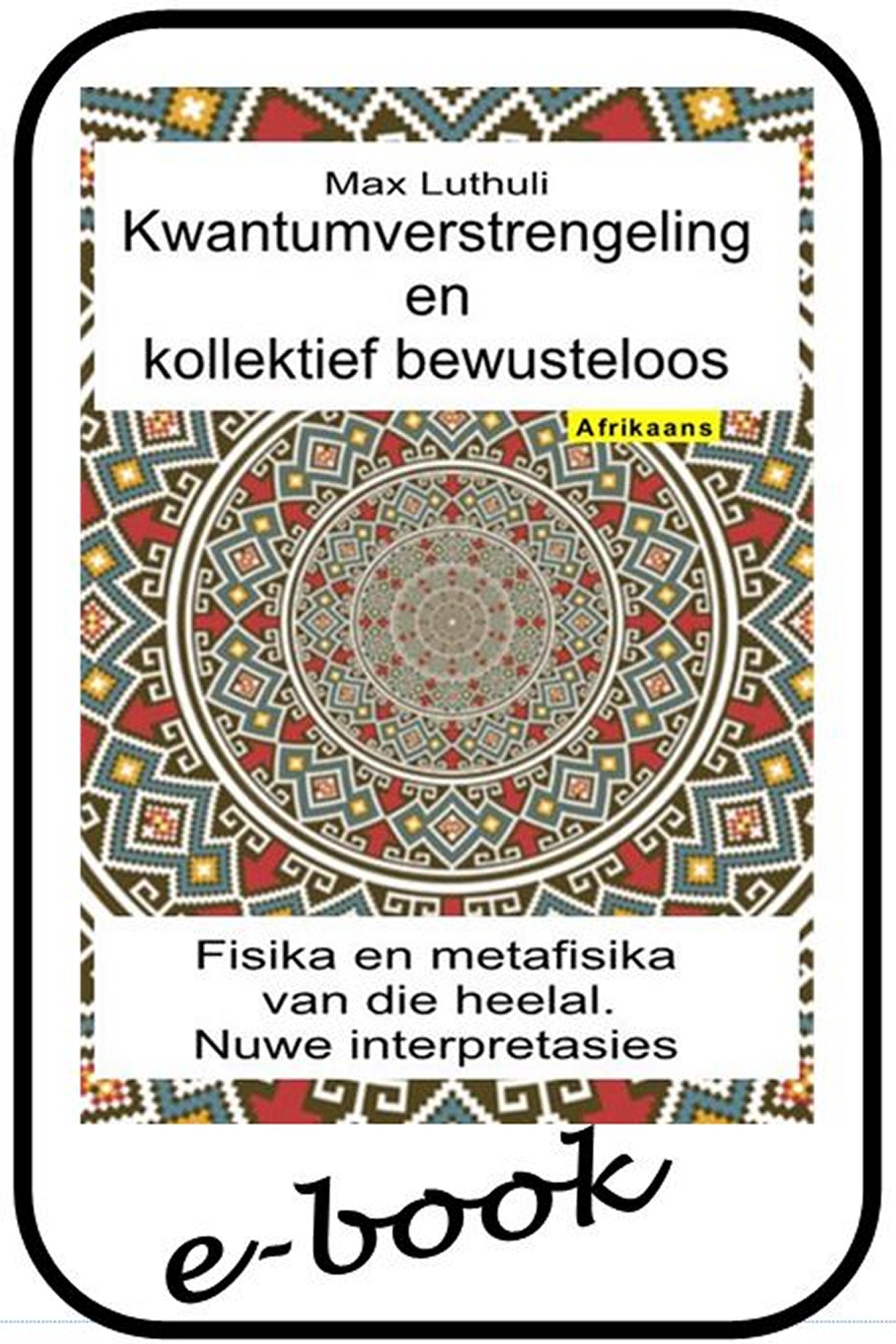 Kwantumverstrengeling en kollektief bewusteloos - (afr-95)