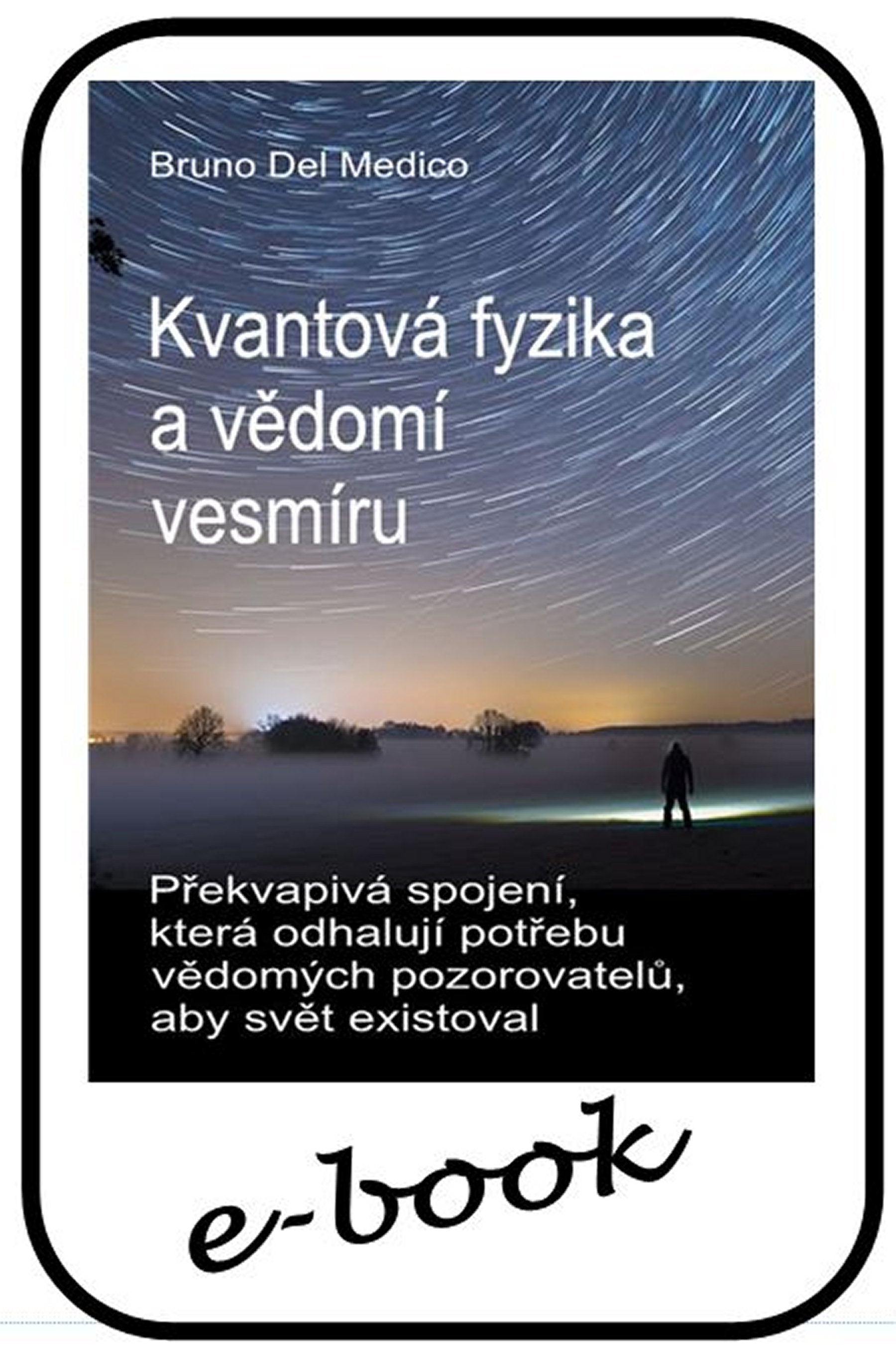 Kvantová fyzika a vědomí vesmíru  (cze-91)