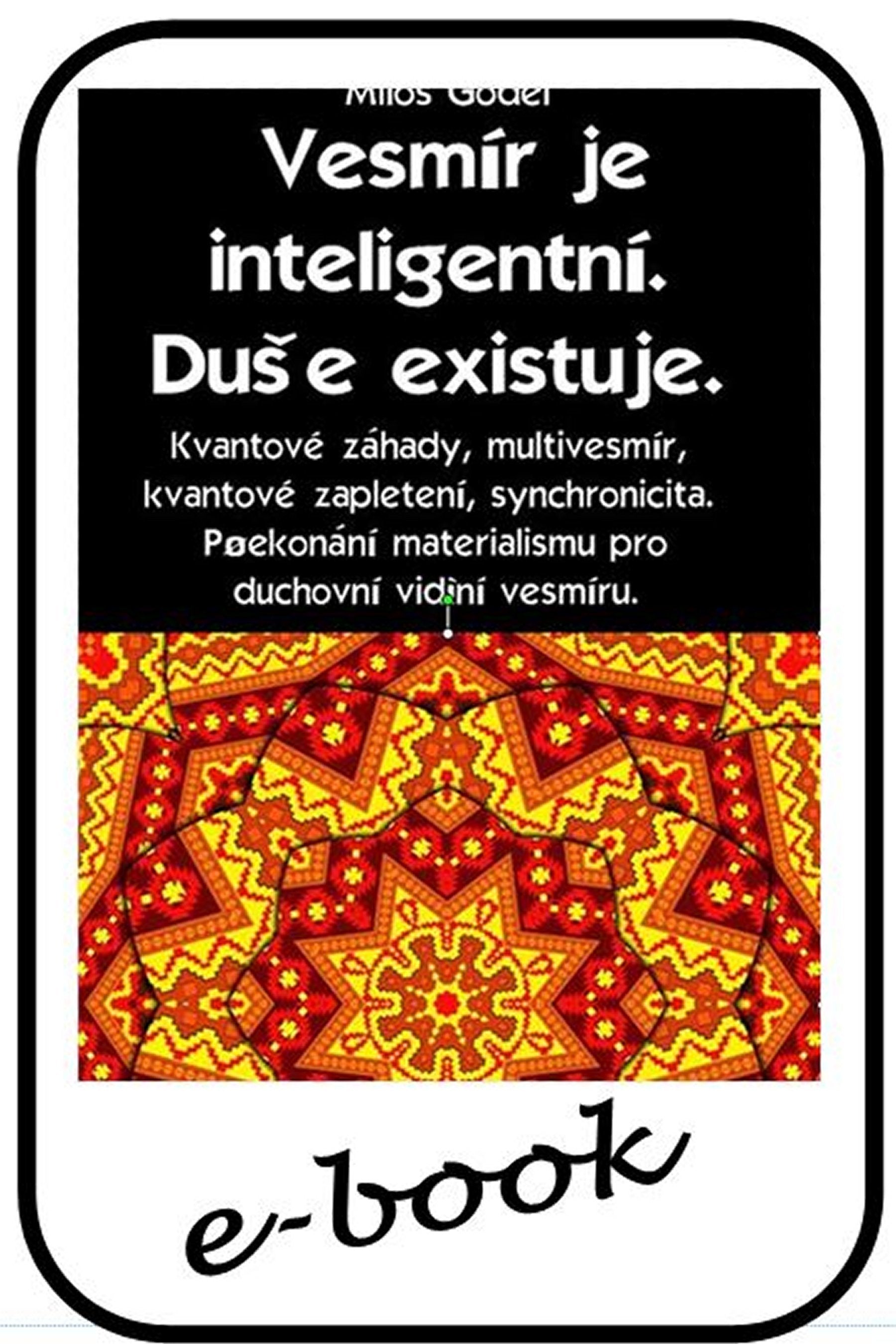 Kvantová fyzika a metafyzika vesmíru. Nové interpretace (cze-96)